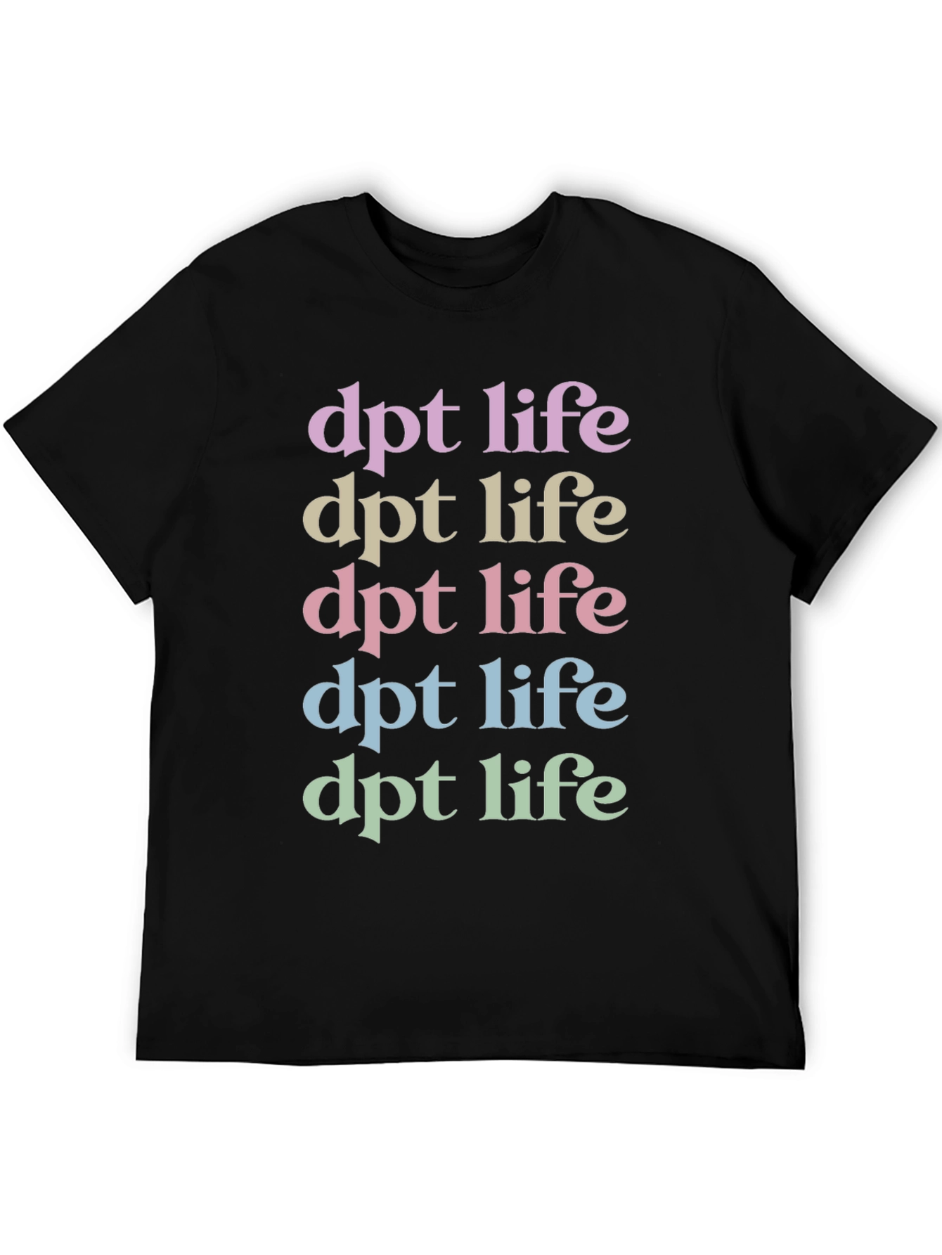DPT Life T-Shirt - Therapist Apparel