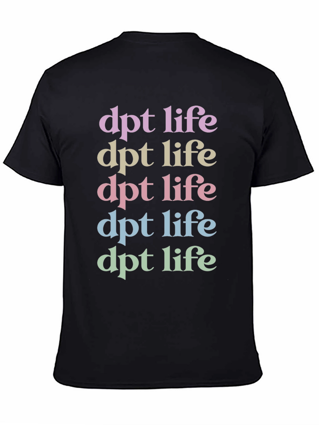 DPT Life T-Shirt - Therapist Apparel