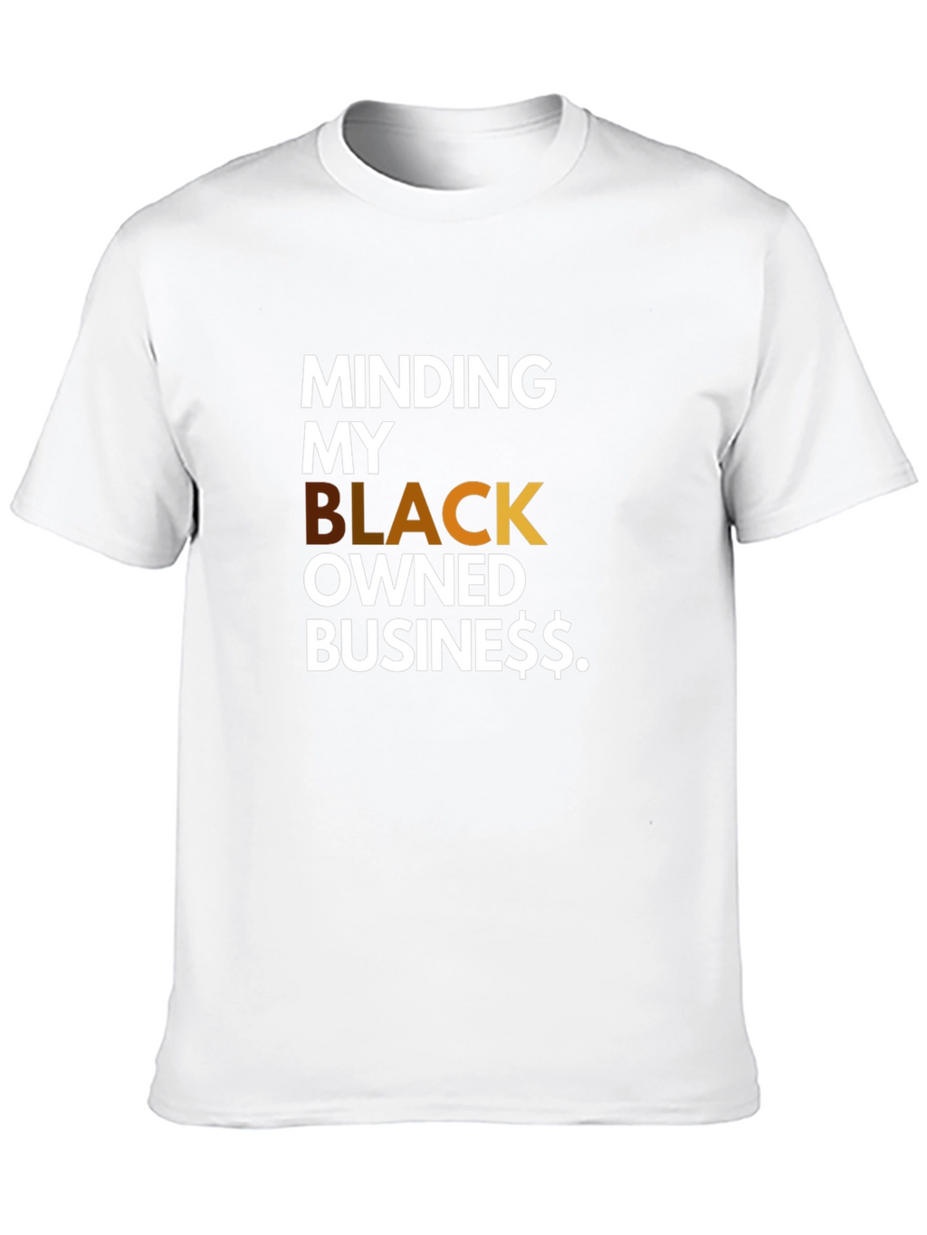 Minding My Black Owned Business T-Shirt