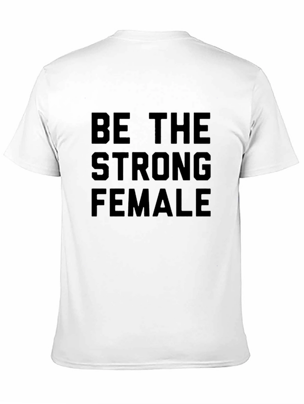 Be The Strong Female Graphic Tee - Black