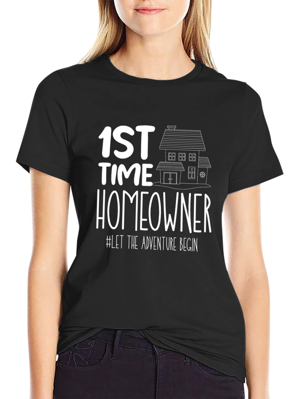 First Time Homeowner T-Shirt