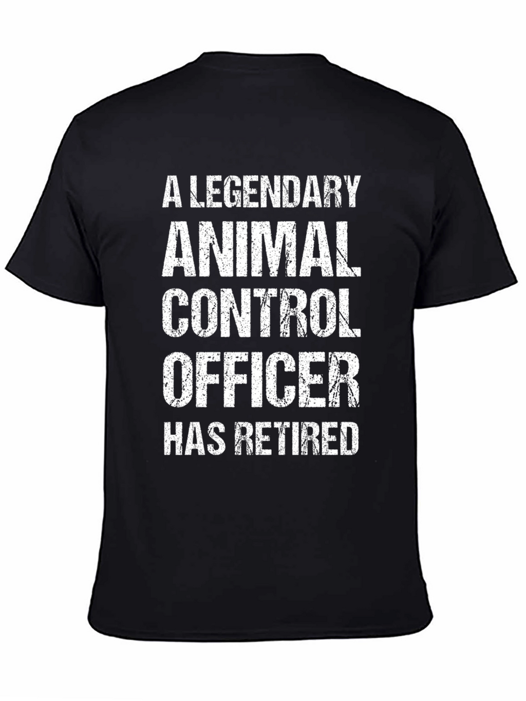 Legendary Animal Control Officer Retired T-Shirt