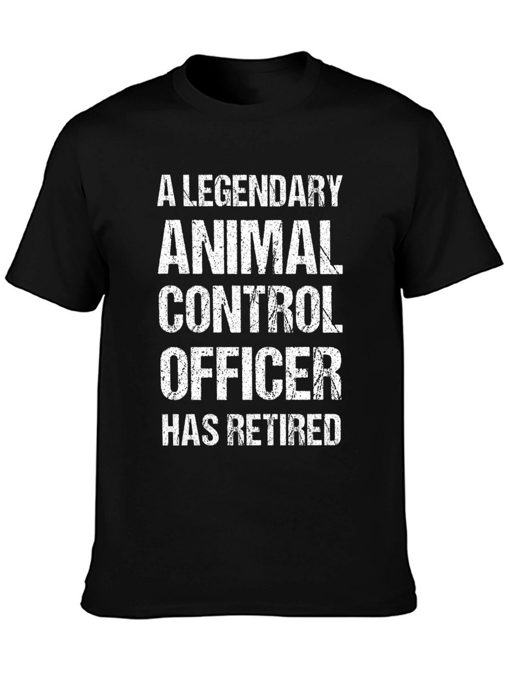 Legendary Animal Control Officer Retired T-Shirt