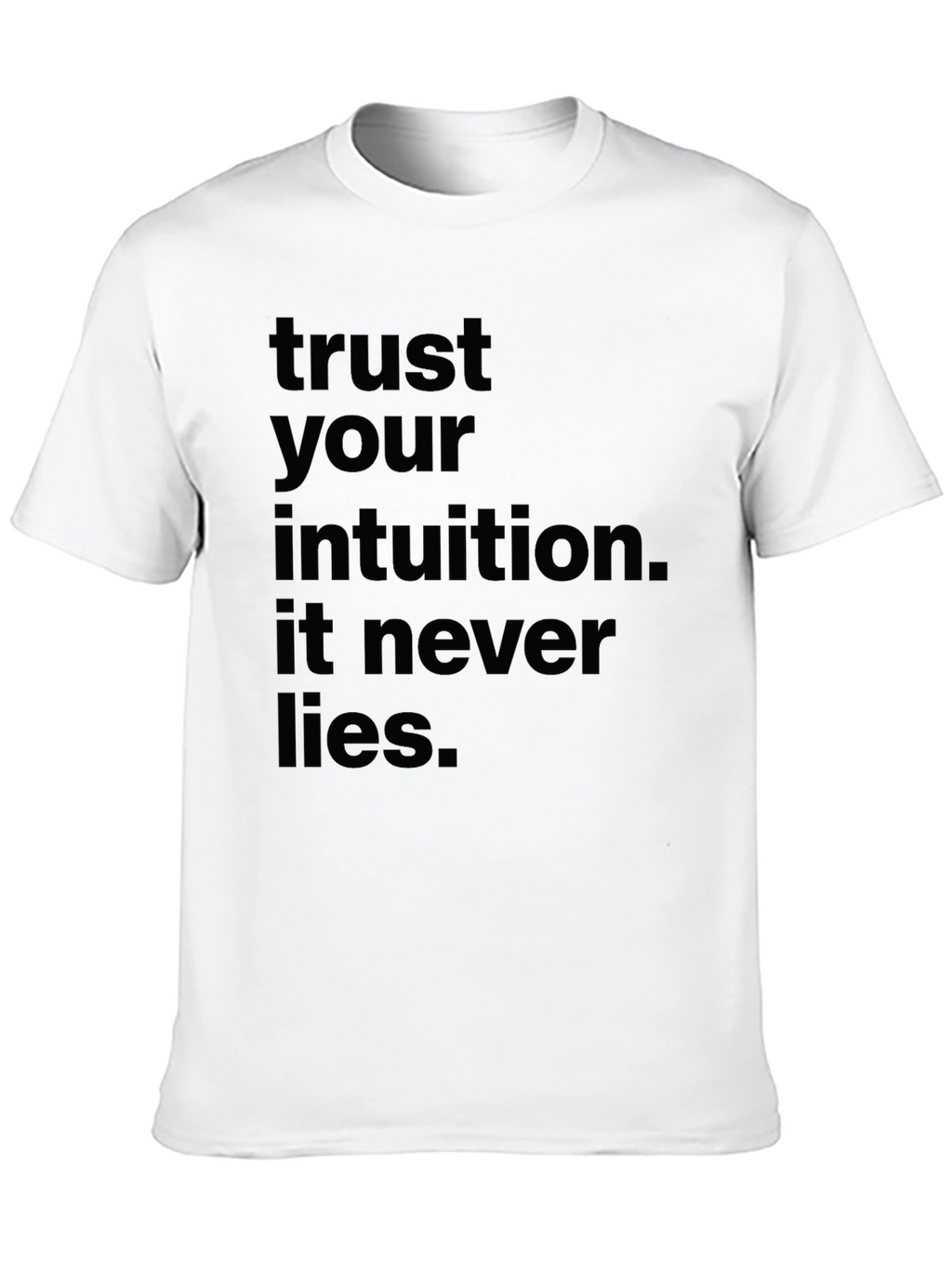Trust Your Intuition Black T-Shirt