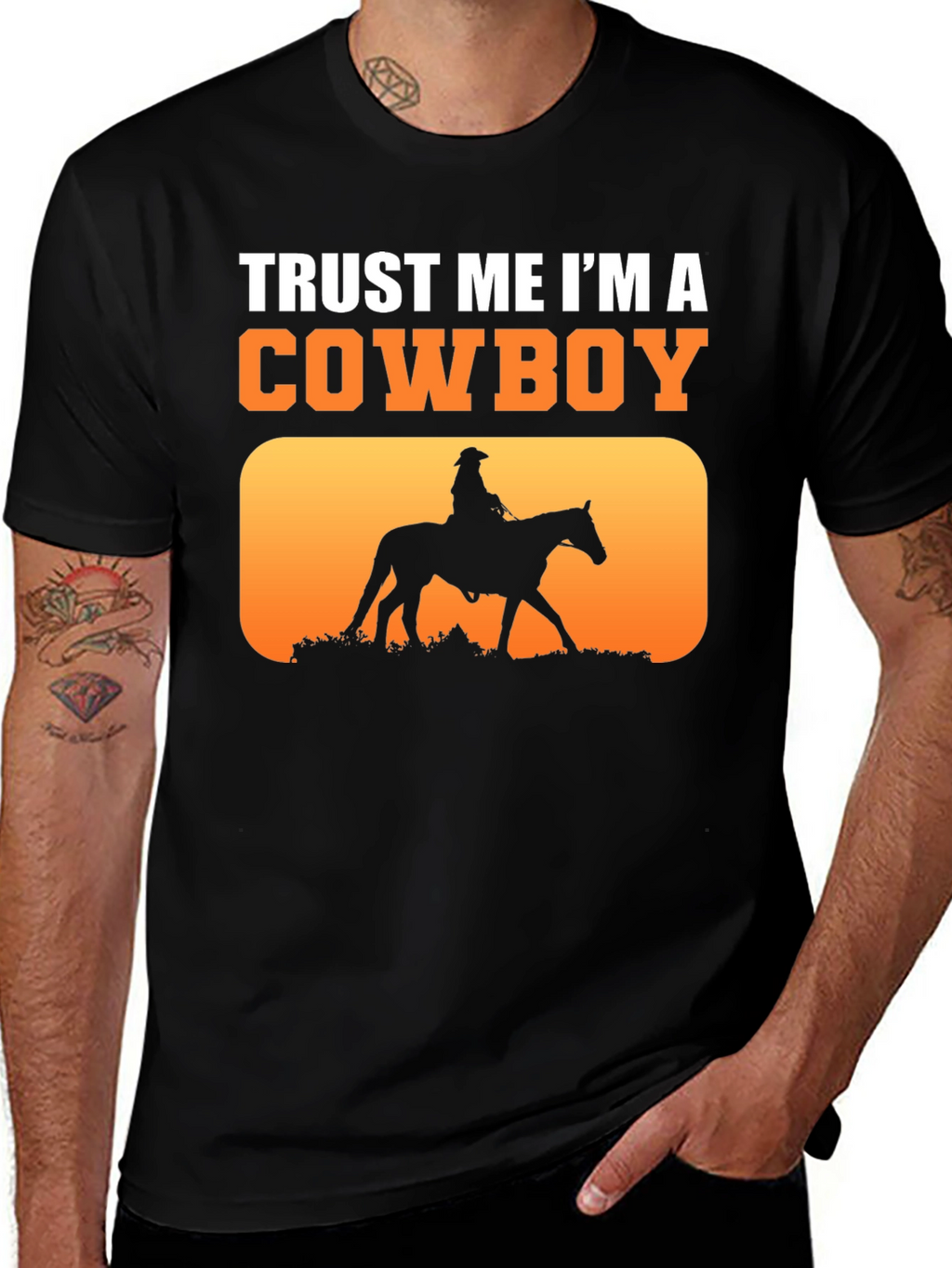Trust Me Im A Cowboy T-Shirt