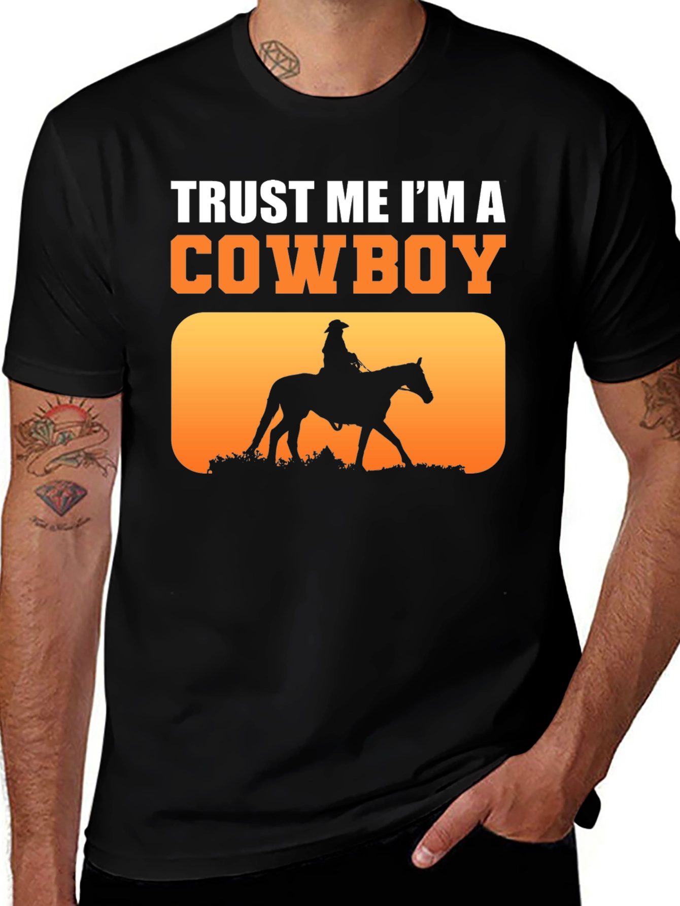Trust Me Im A Cowboy T-Shirt