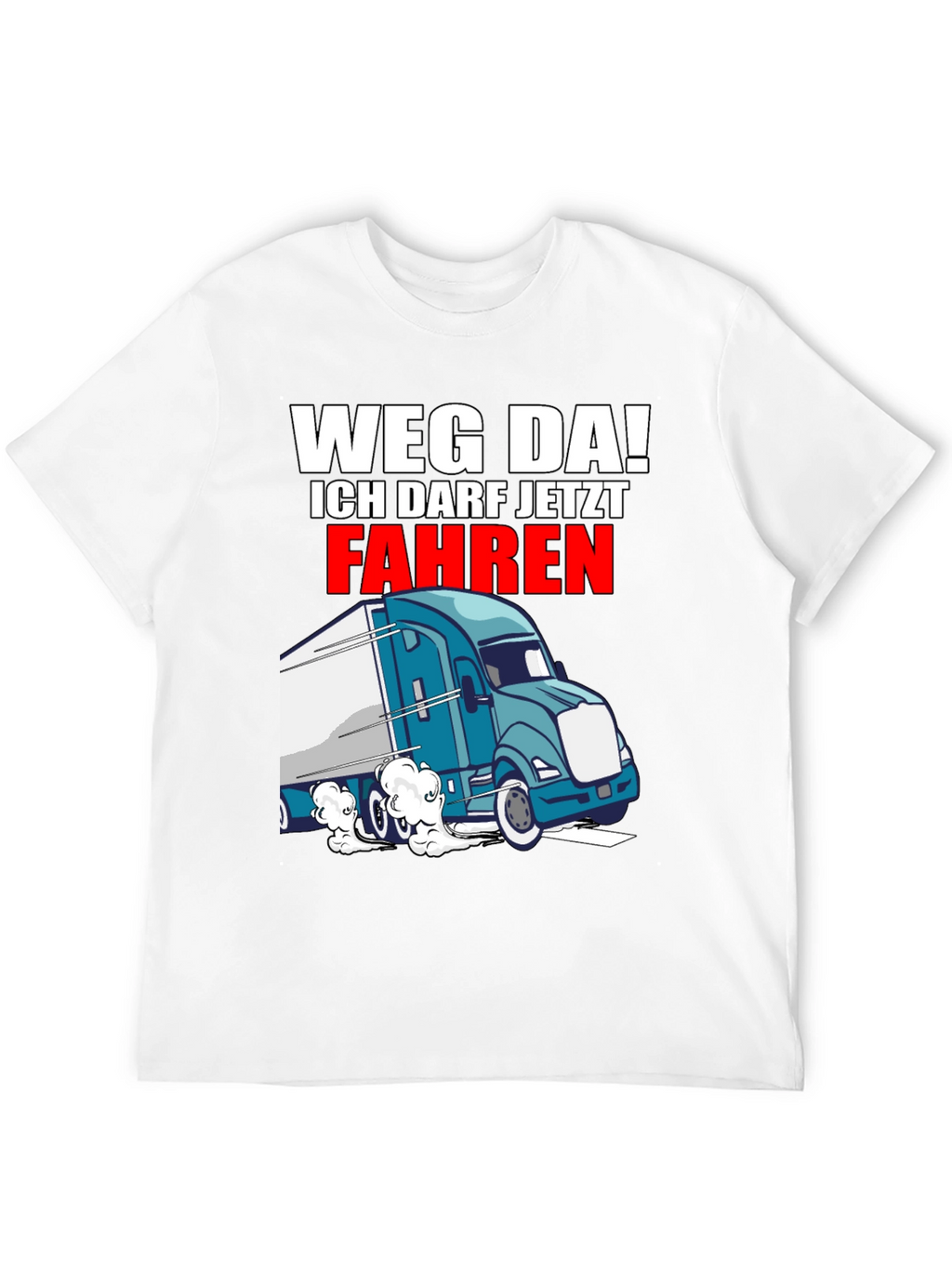 Weg Da! Driver T-Shirt