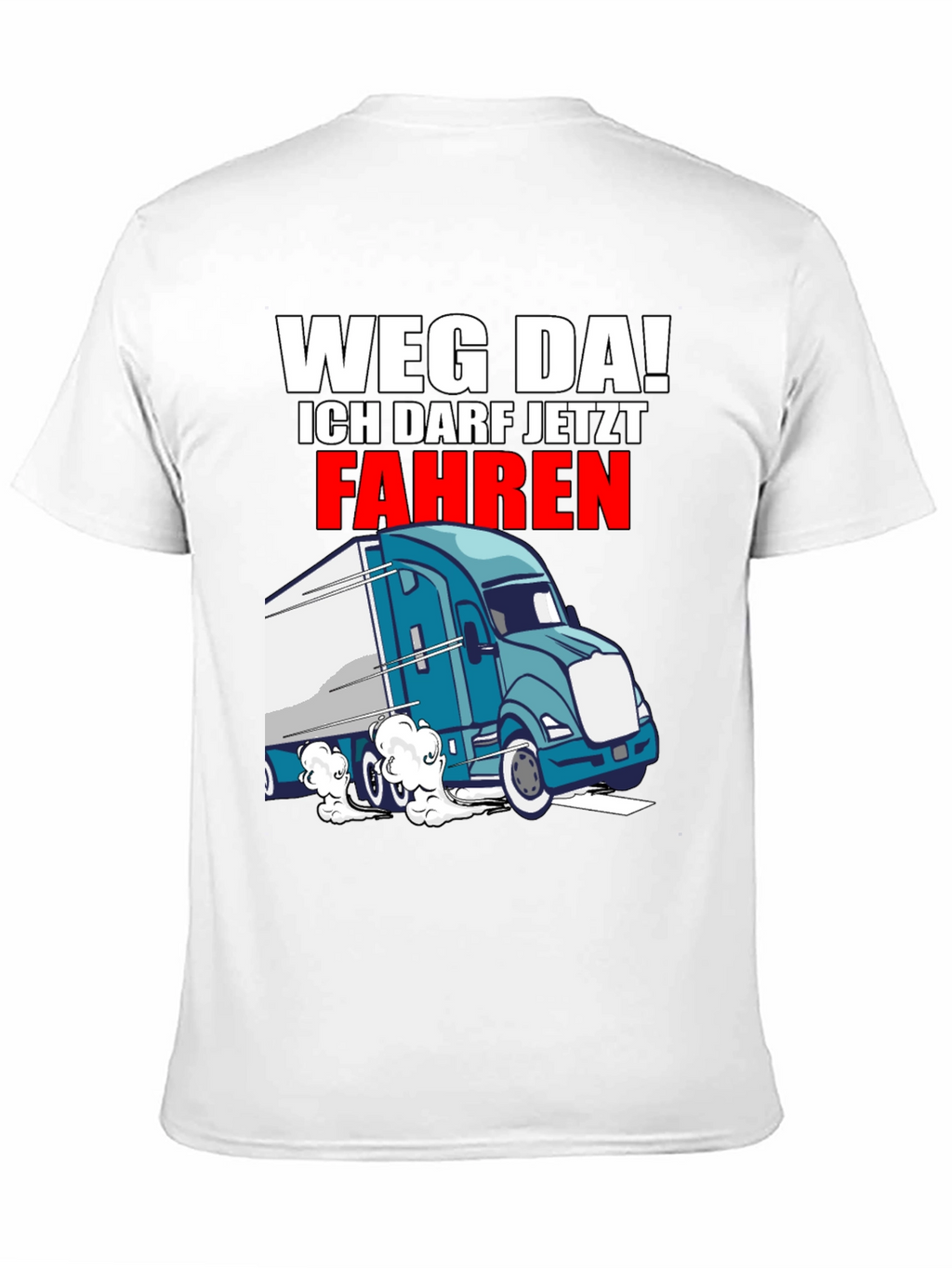Weg Da! Driver T-Shirt