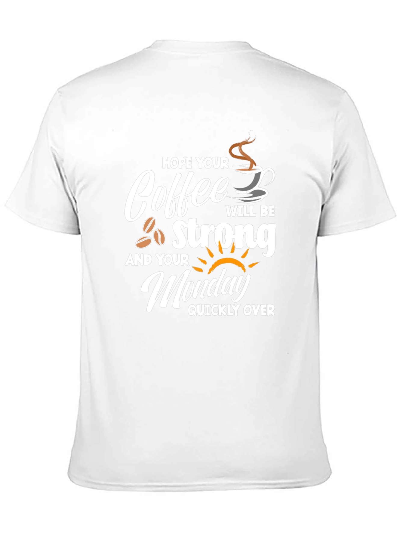 Strong Coffee Monday T-Shirt