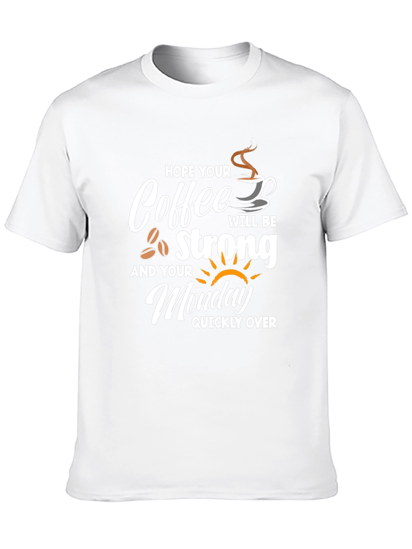 Strong Coffee Monday T-Shirt