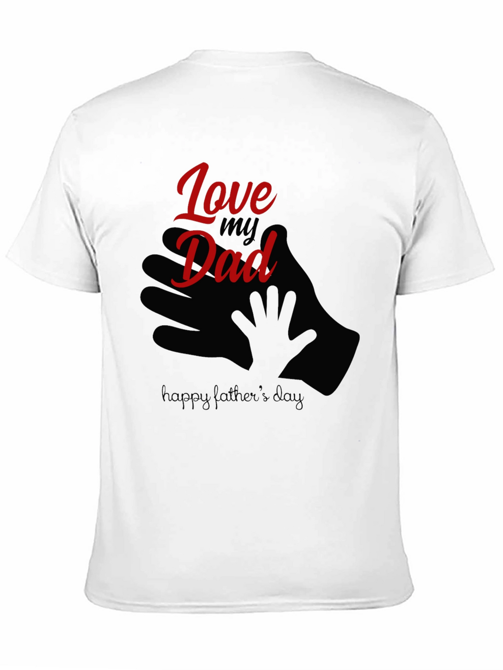 Love My Dad Fathers Day T-Shirt