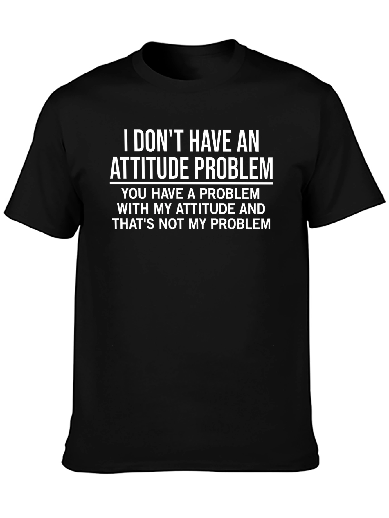 Attitude Problem Graphic Tee - Sarcastic Funny T-Shirt