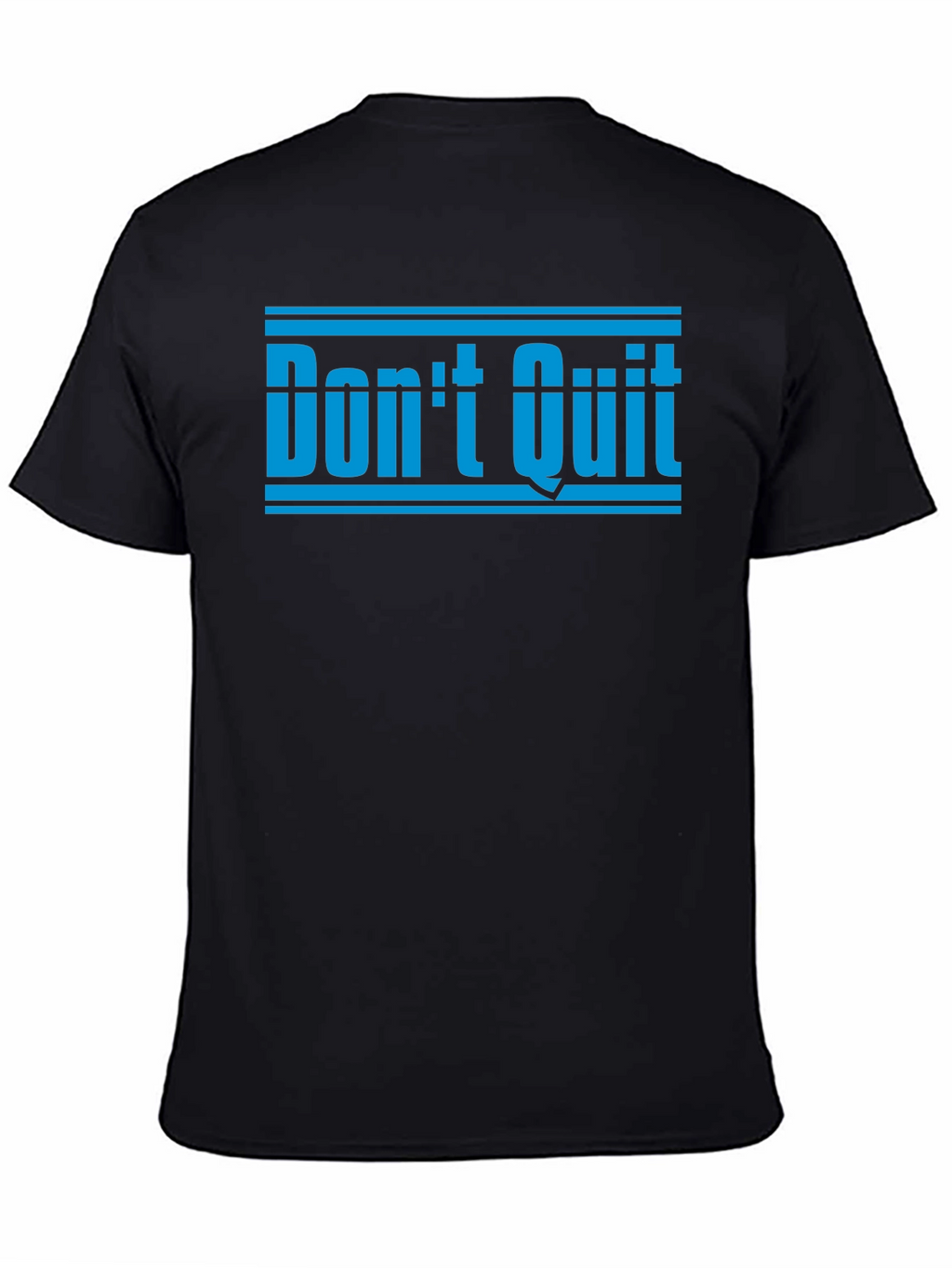 Dont Quit Motivation T-Shirt - Black