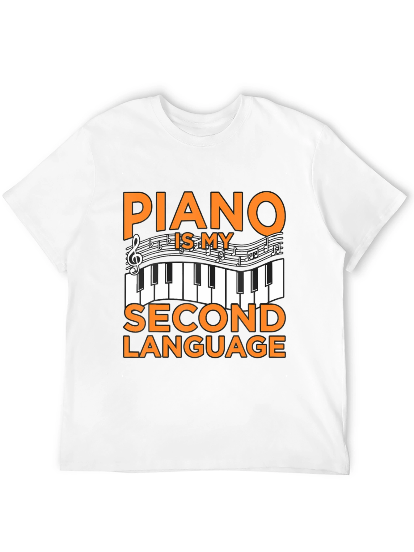 Piano Is My Second Language T-Shirt