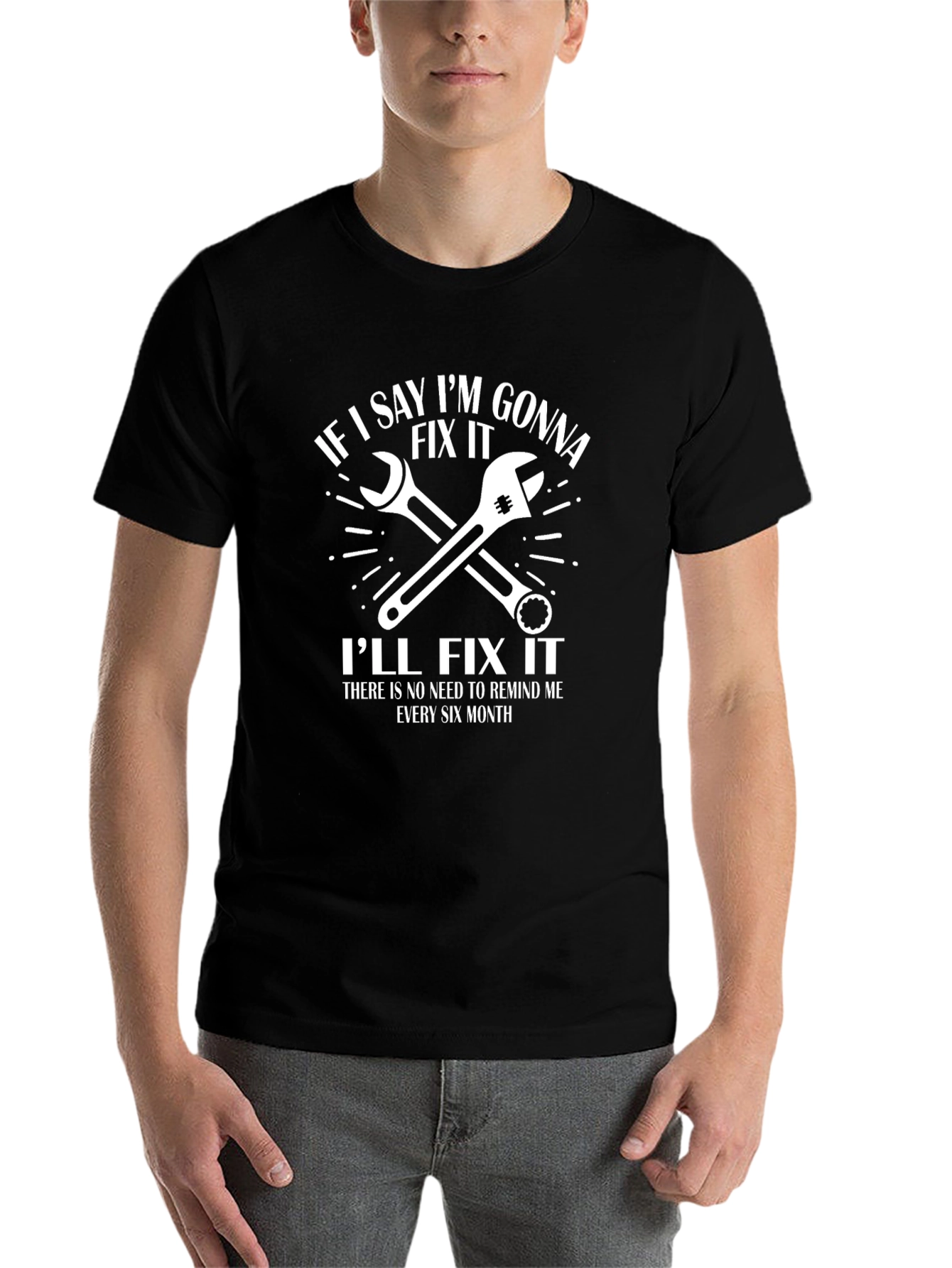 Funny Mechanic T-Shirt - If I Say Ill Fix It