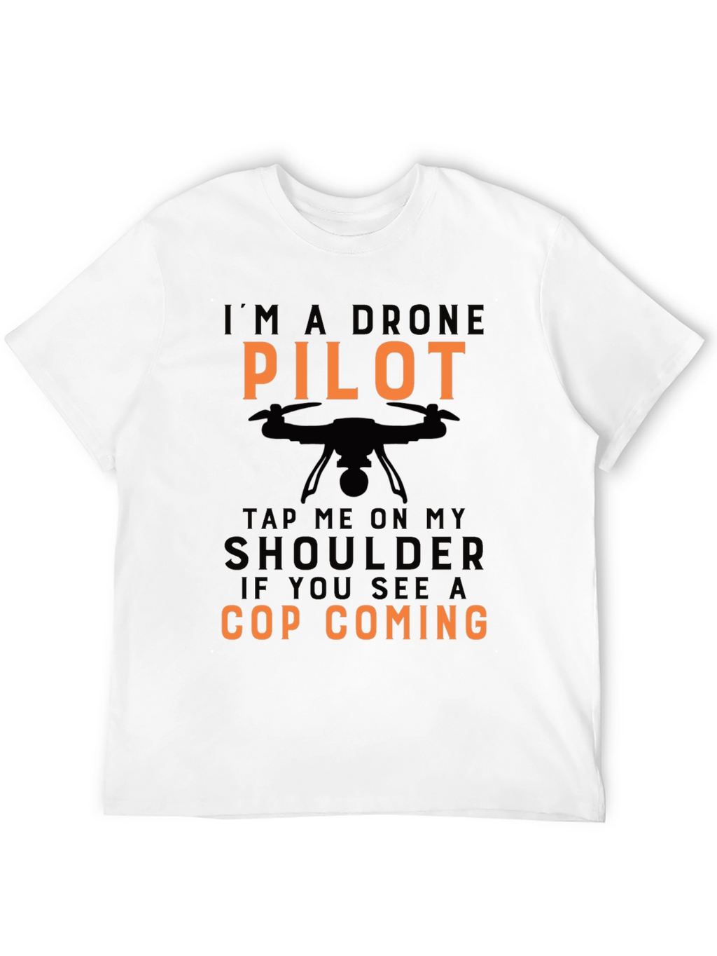 Drone Pilot Novelty Graphic Tee