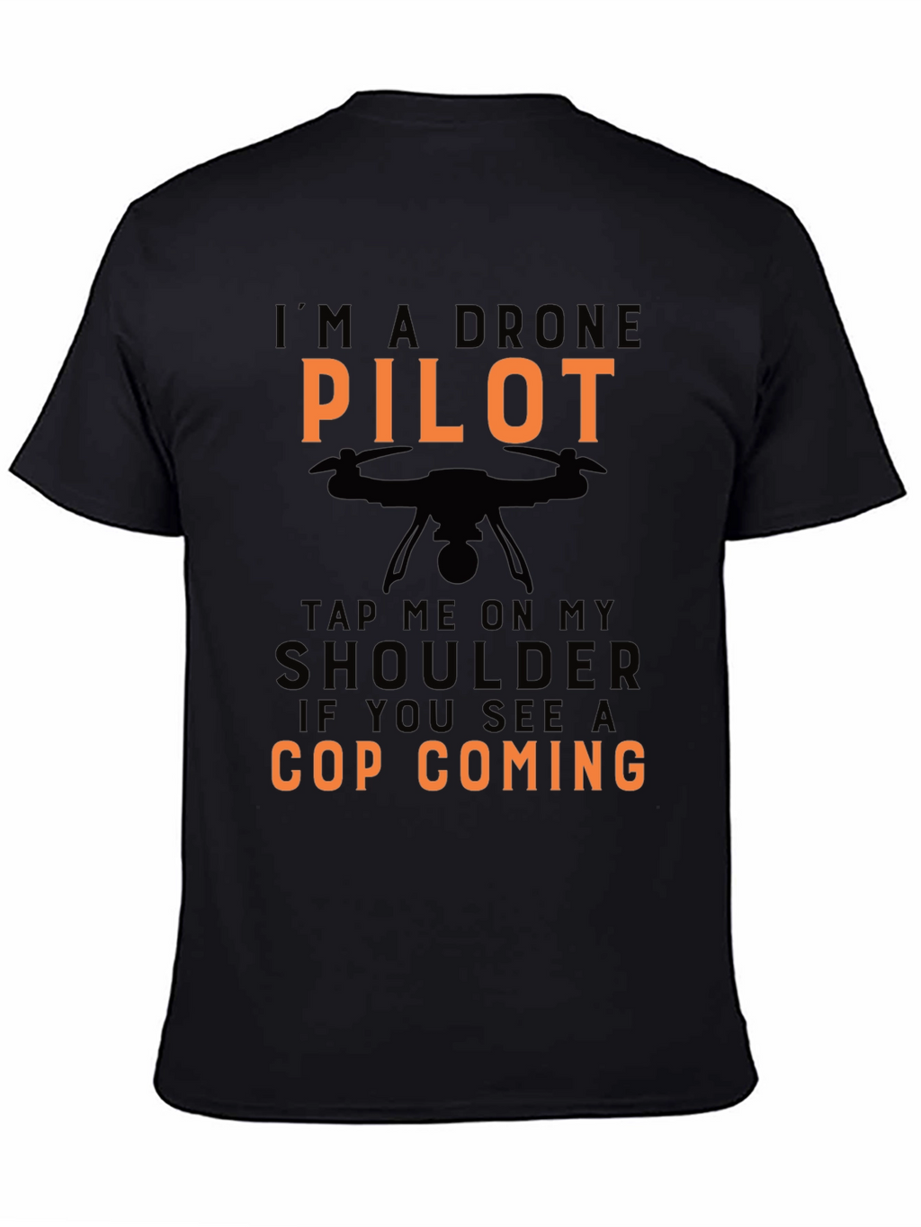Drone Pilot Novelty Graphic Tee