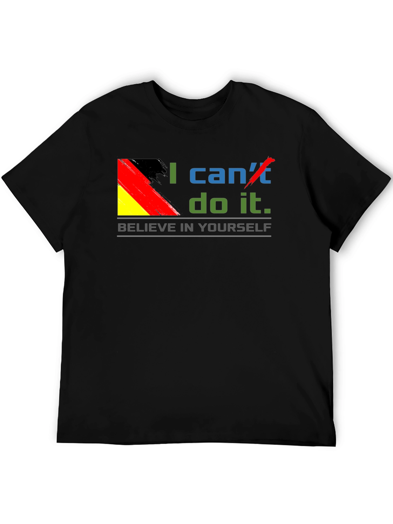 Believe In Yourself T-Shirt - Motivational Germany Flag Tee