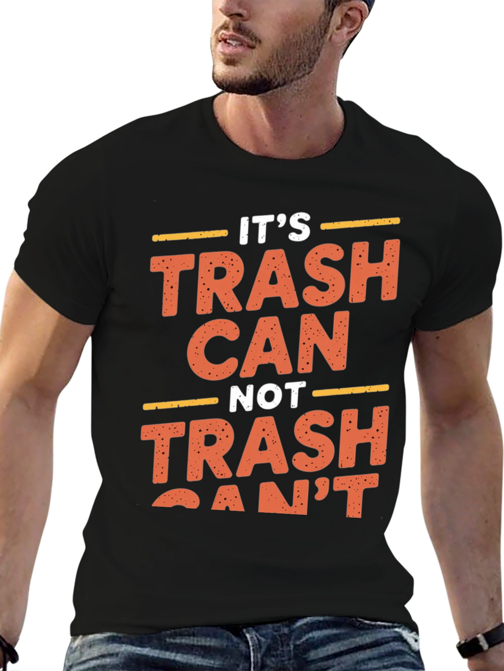 Funny Its Trash Can Not Trash Cant Black T-Shirt