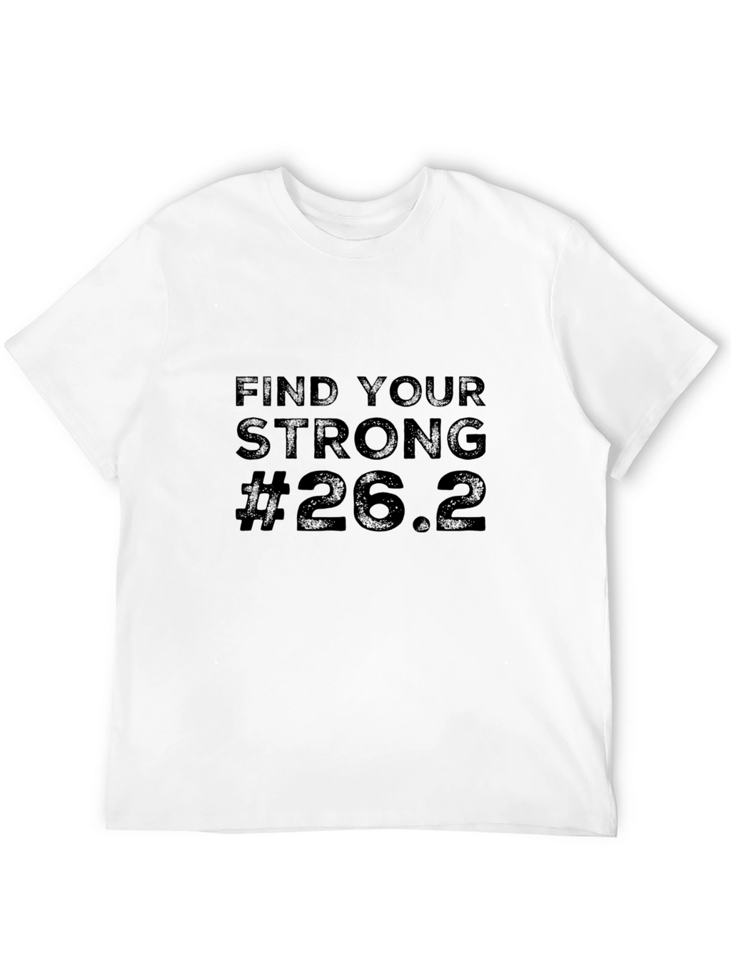 Find Your Strong 26.2 Marathon Black T-Shirt