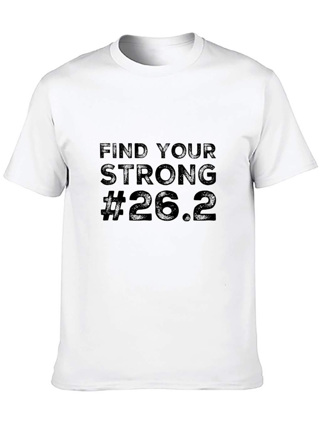 Find Your Strong 26.2 Marathon Black T-Shirt