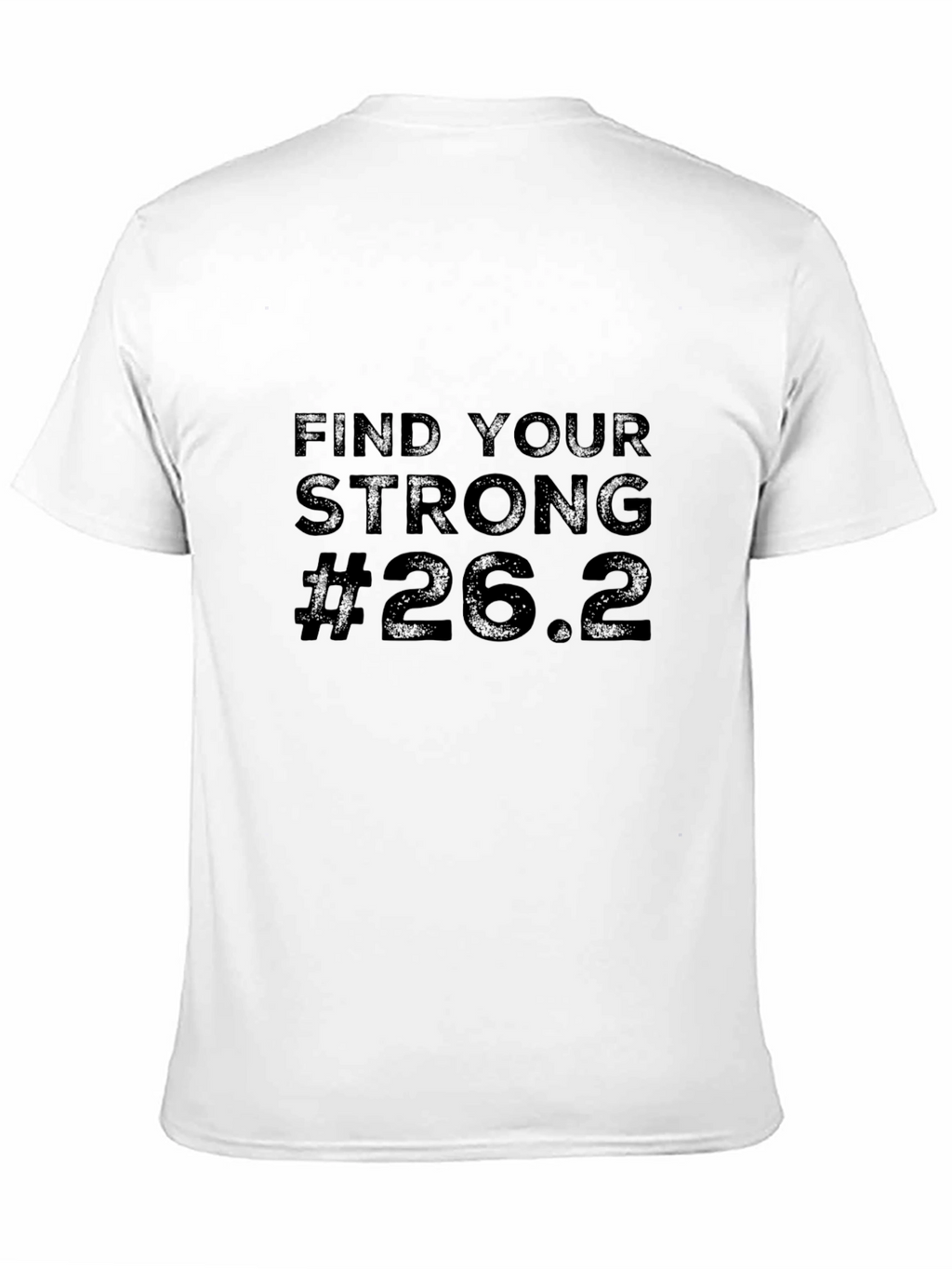 Find Your Strong 26.2 Marathon Black T-Shirt