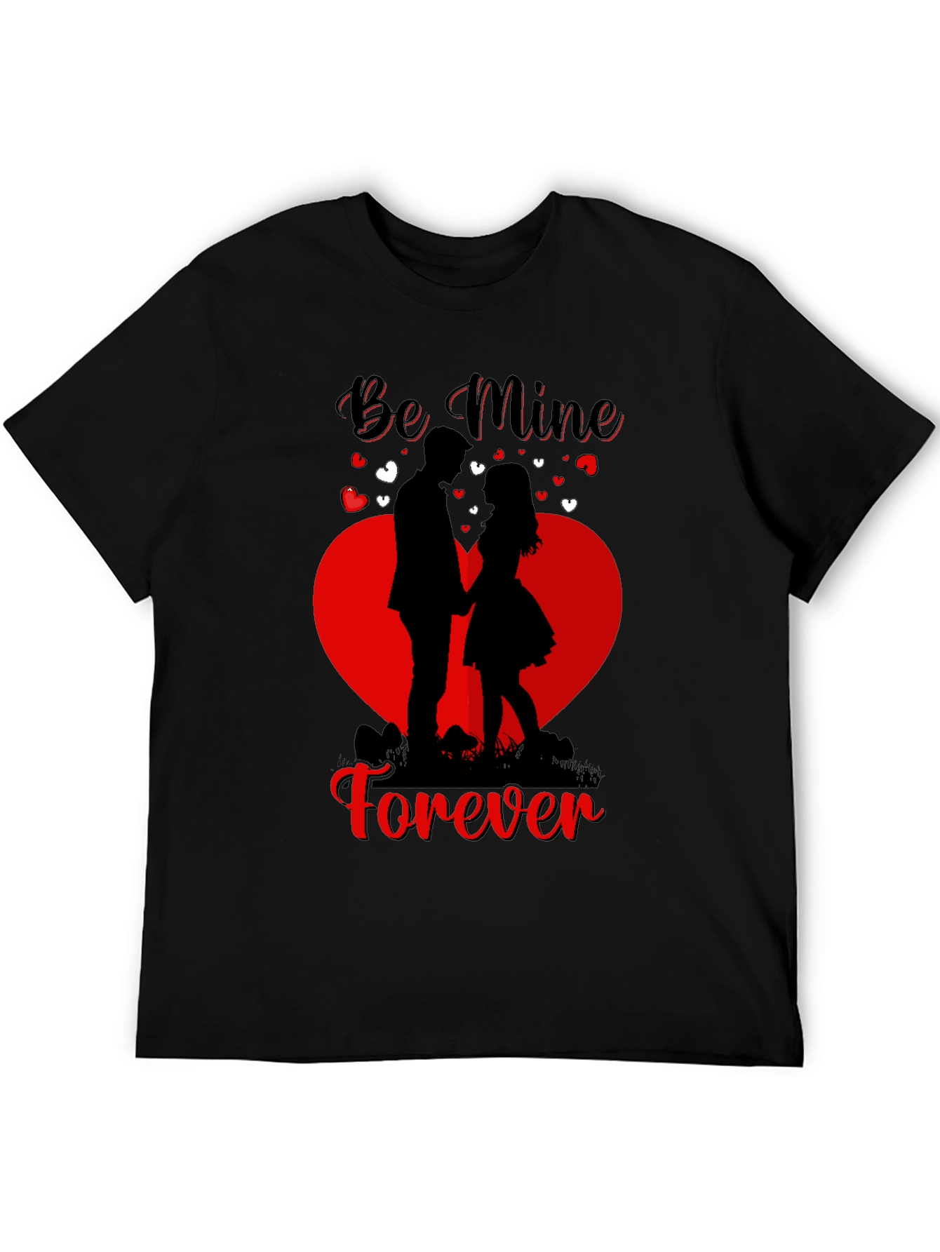 Be Mine Forever Valentines Day T-Shirt
