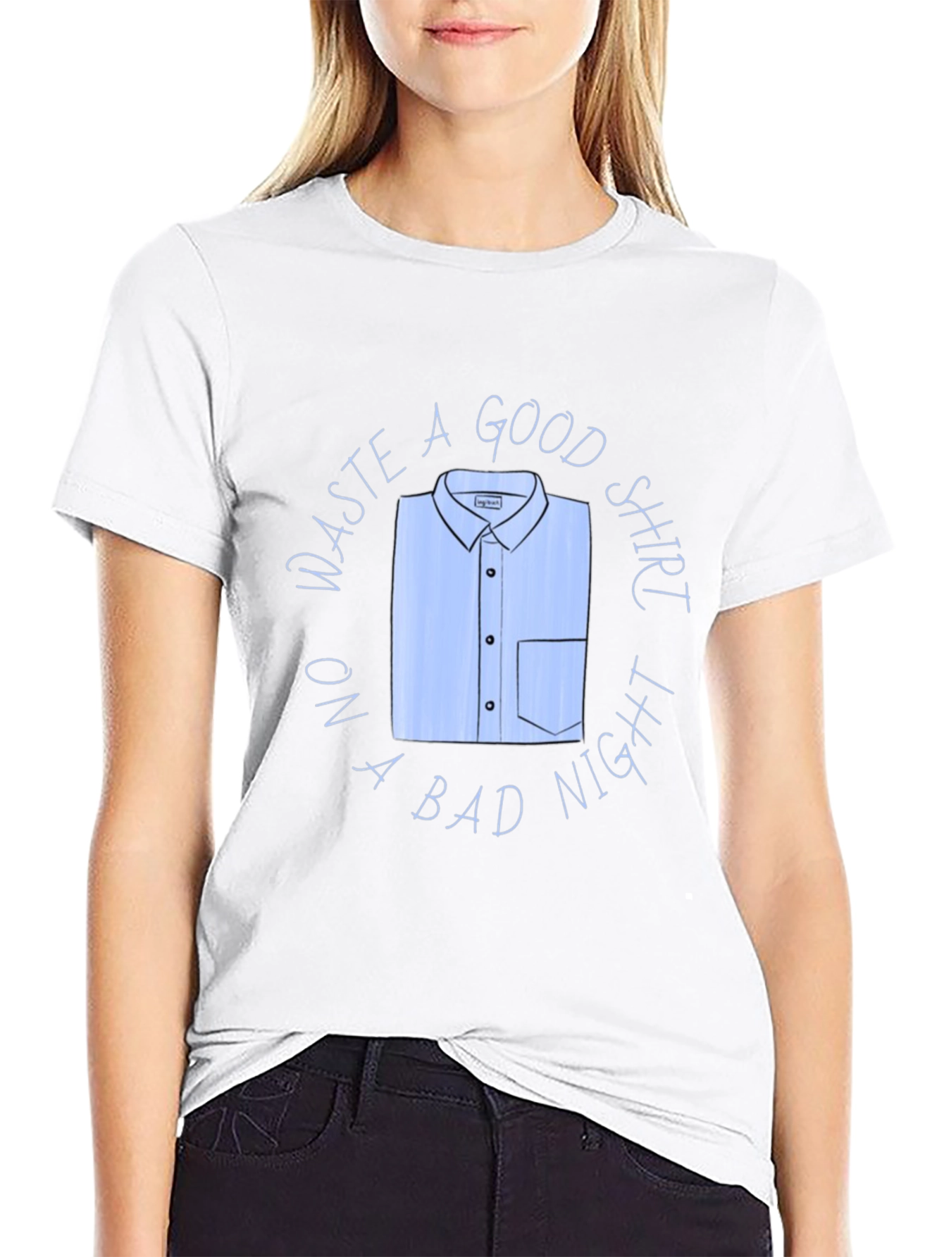 Waste A Good Shirt Funny Graphic T-Shirt