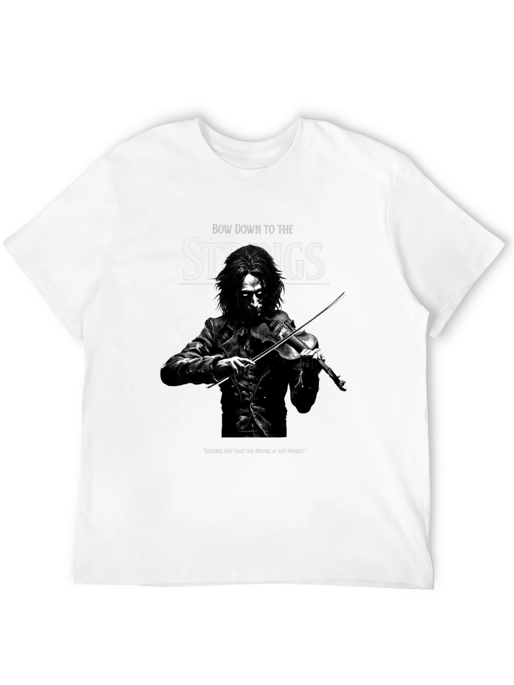 Bow Down to The Strings T-Shirt - Musician Tee