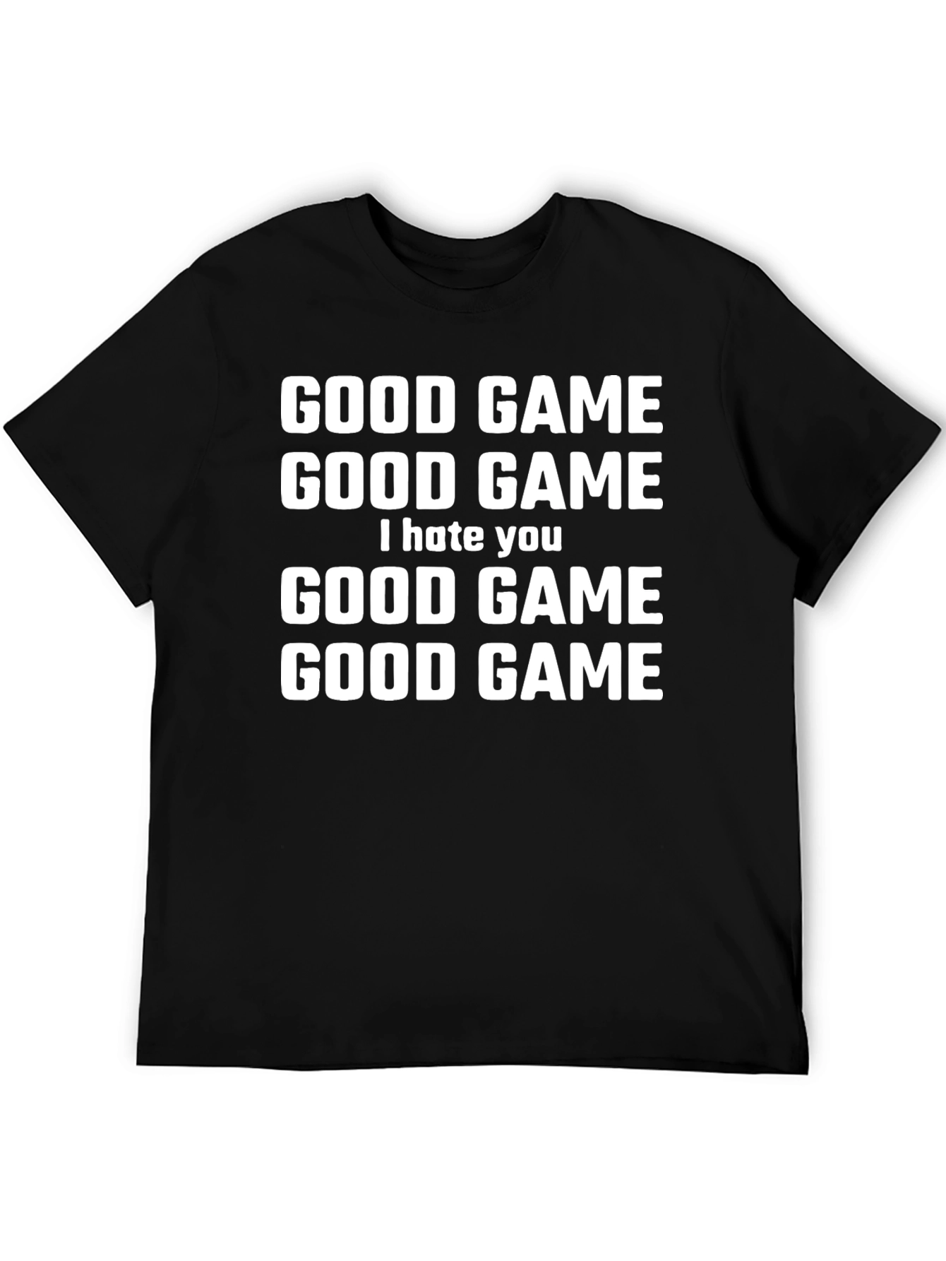 Good Game I Hate You Graphic T-Shirt