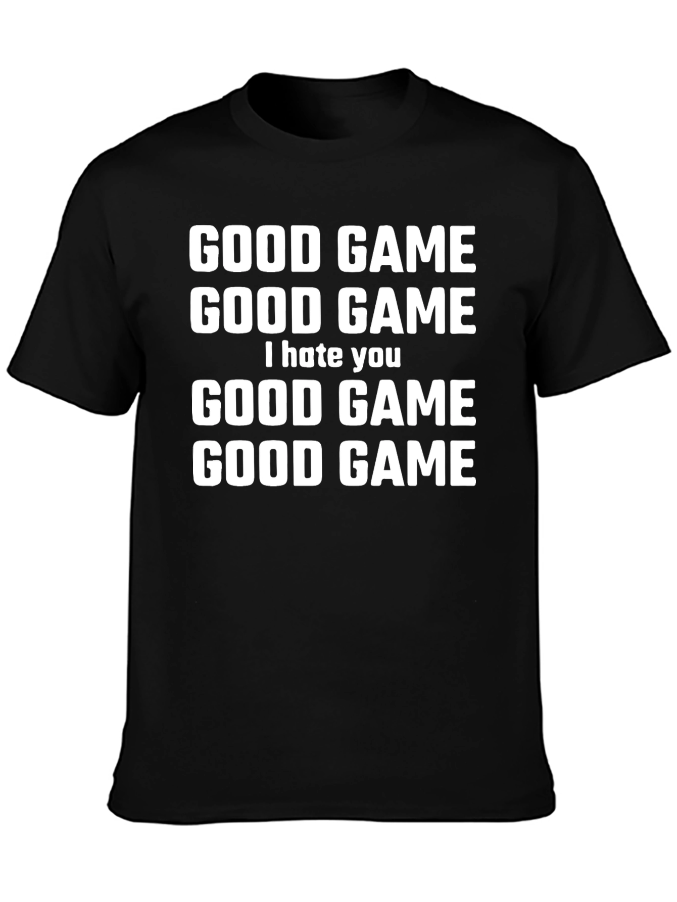 Good Game I Hate You Graphic T-Shirt