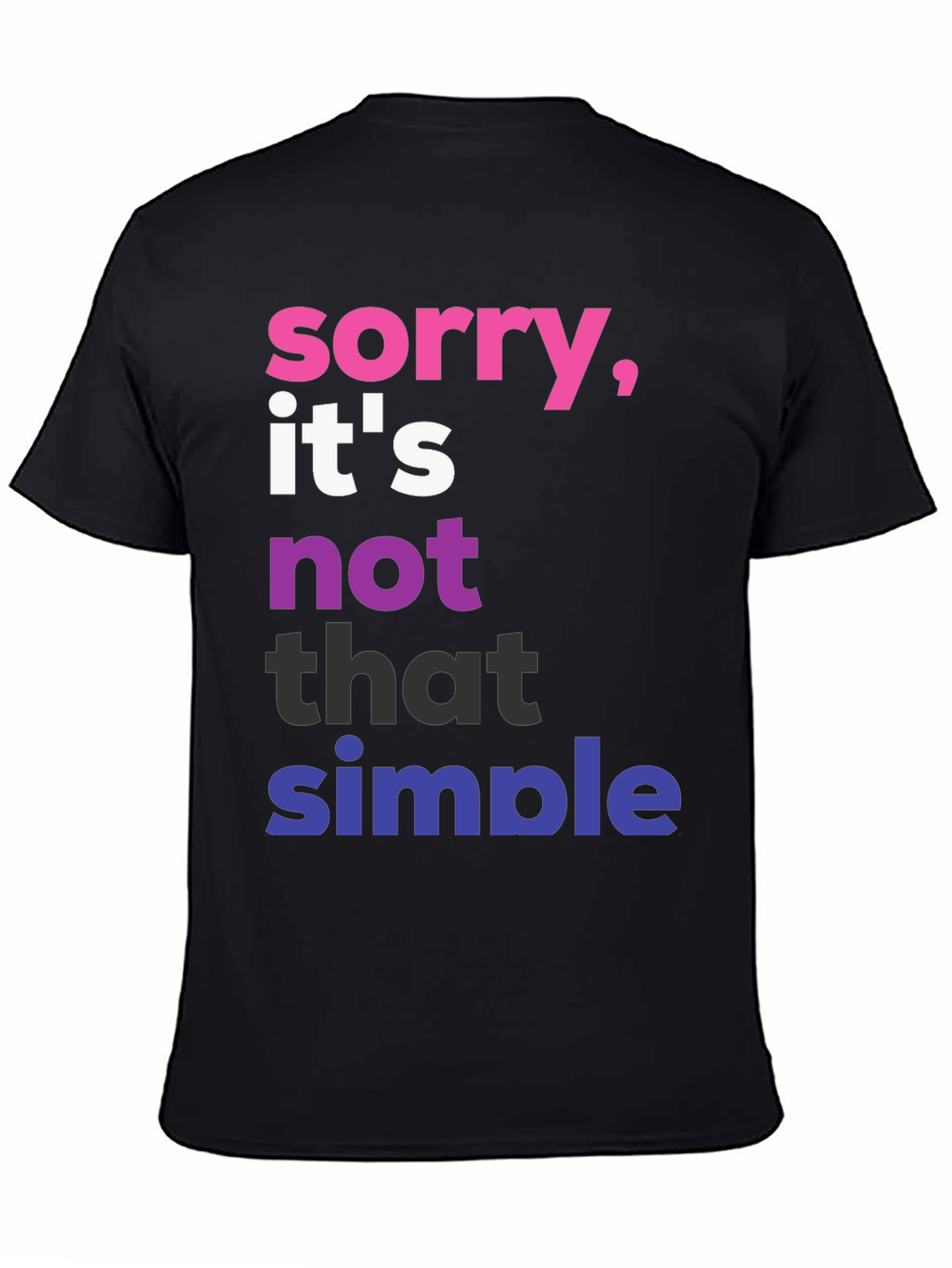 Sorry Its Not That Simple Pride T-Shirt