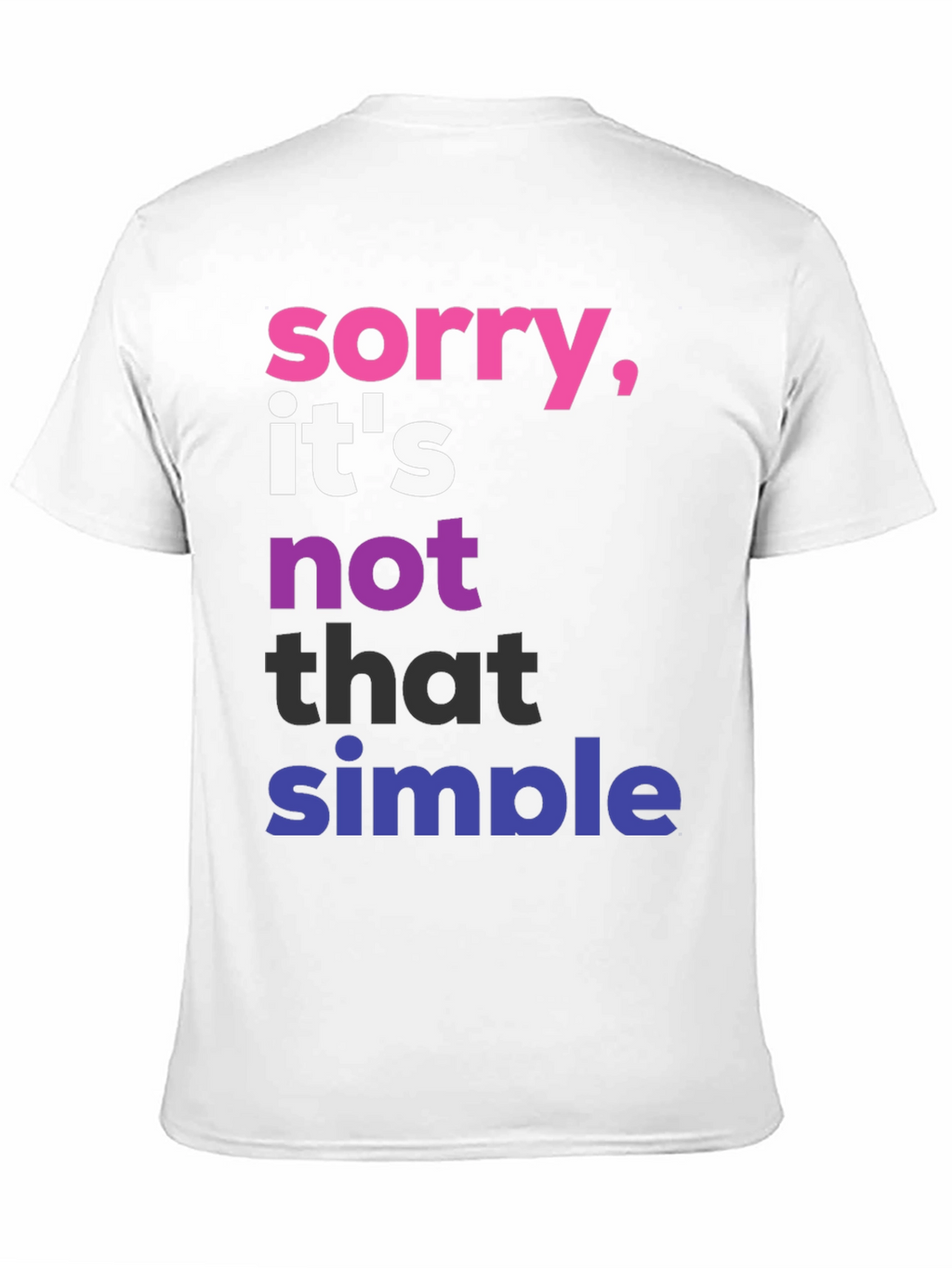 Sorry Its Not That Simple Pride T-Shirt
