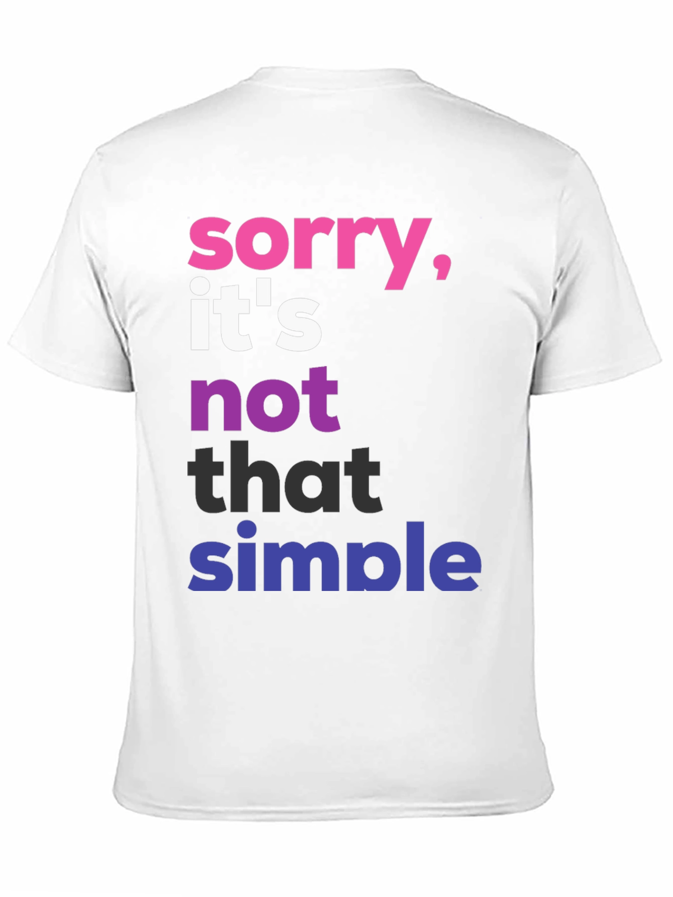 Sorry Its Not That Simple Pride T-Shirt