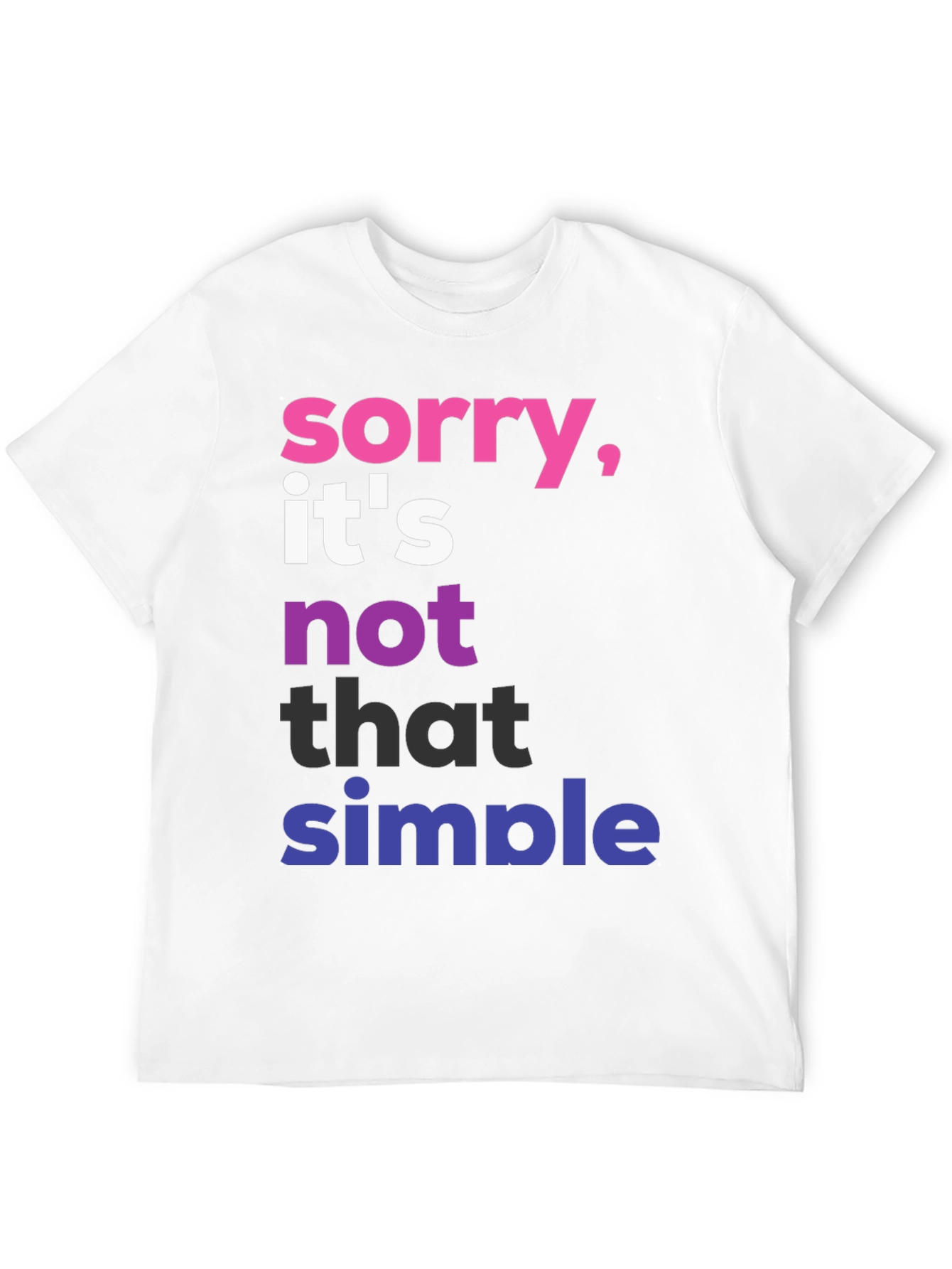 Sorry Its Not That Simple Pride T-Shirt
