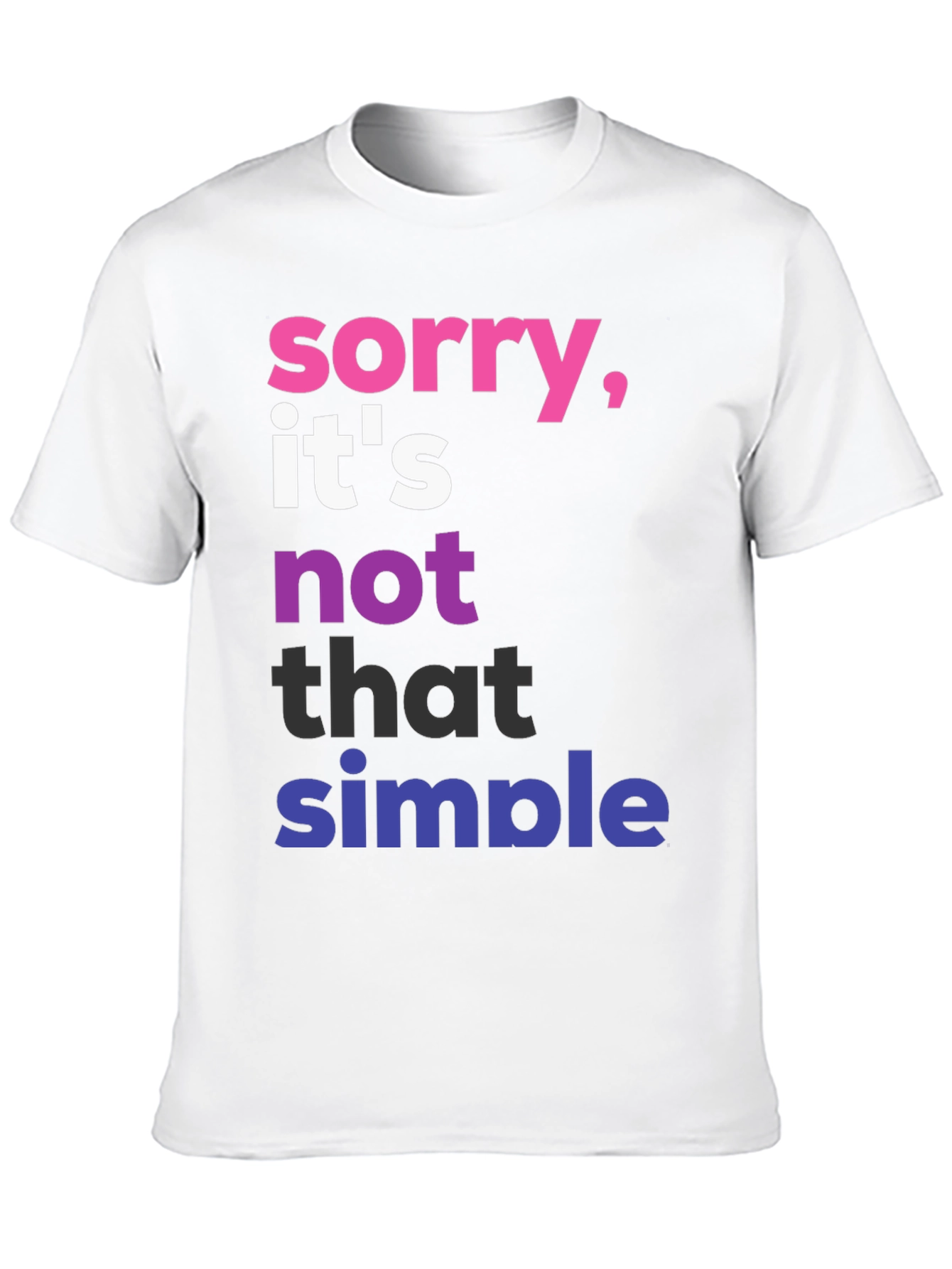 Sorry Its Not That Simple Pride T-Shirt