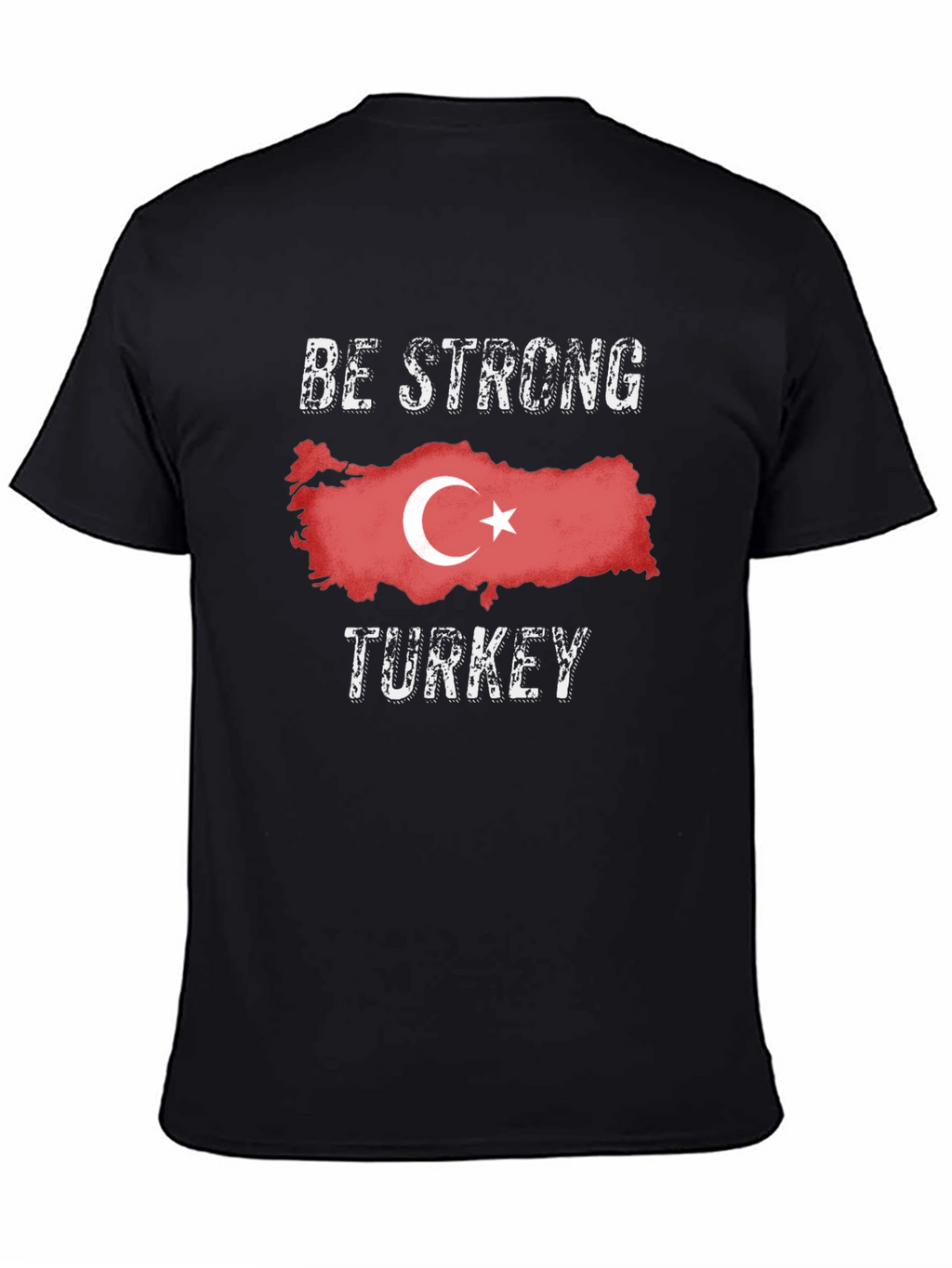Be Strong Turkey T-Shirt