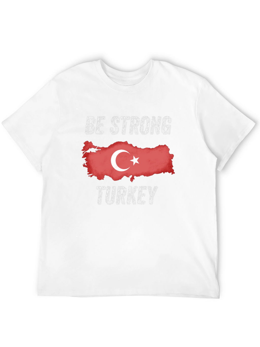 Be Strong Turkey T-Shirt