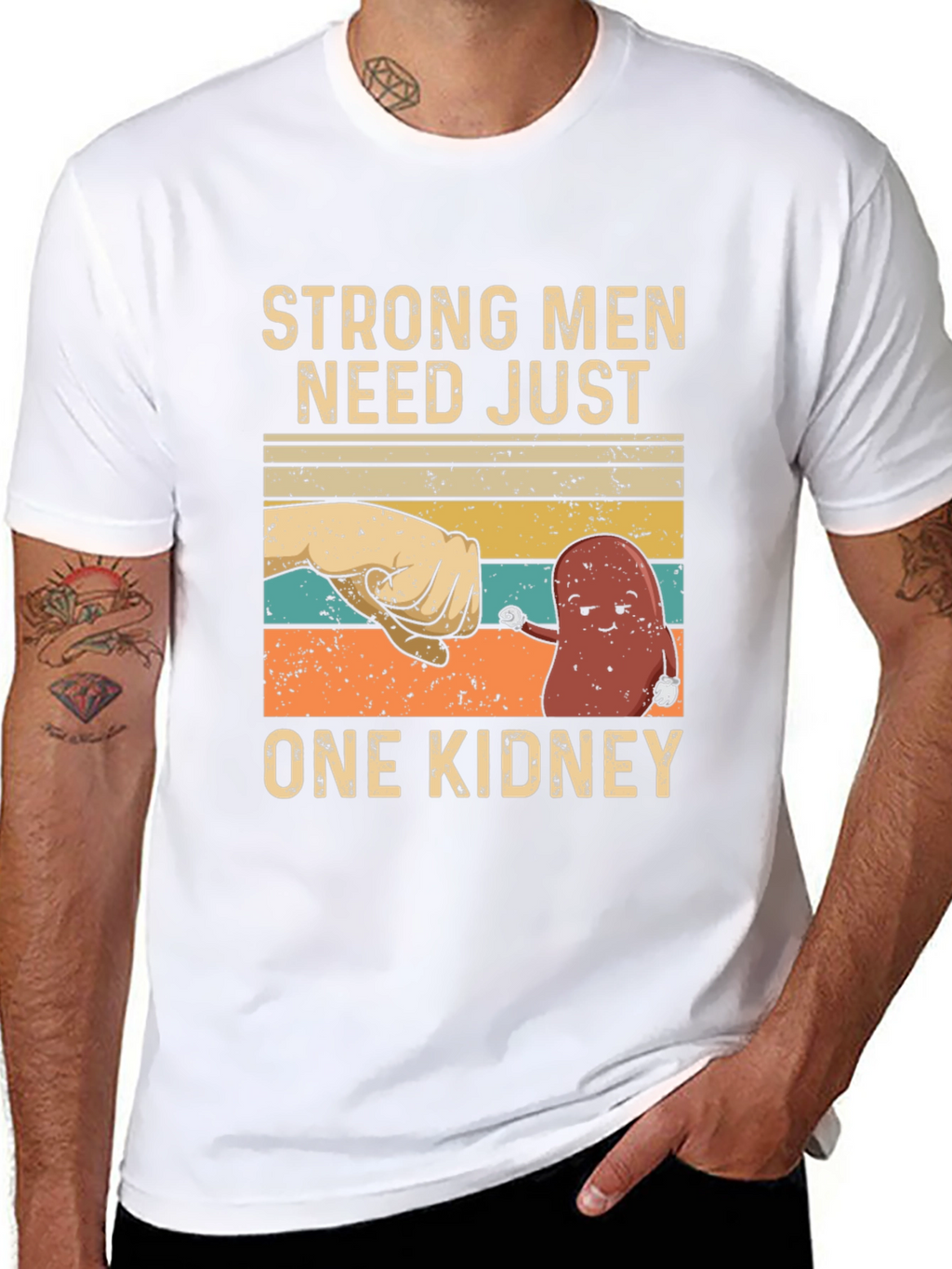 Strong Men Need Just One Kidney Graphic Tee