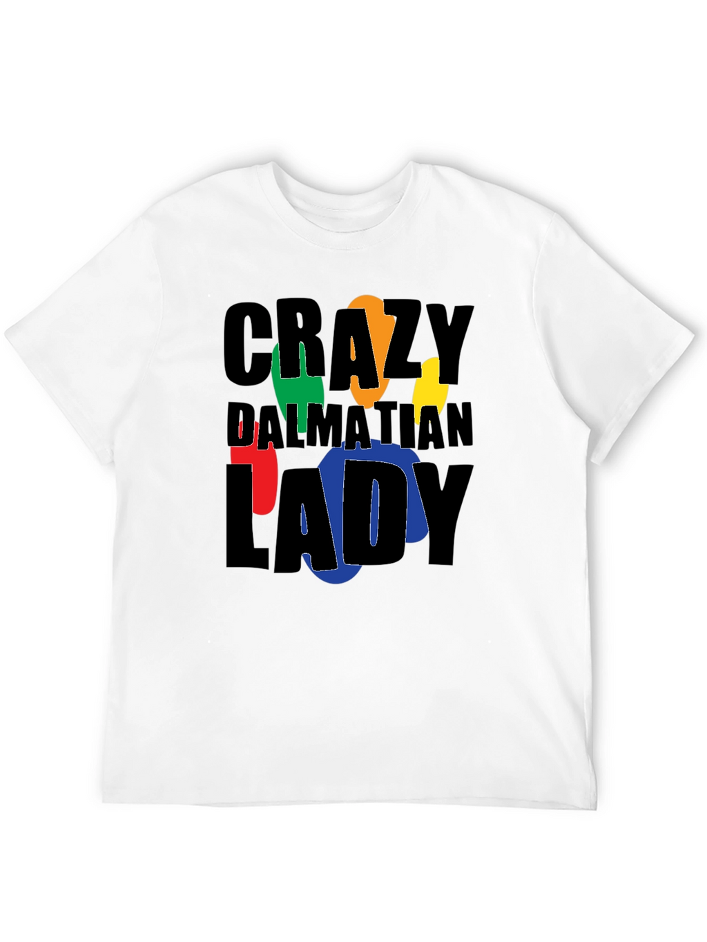 Crazy Dalmatian Lady Graphic T-Shirt