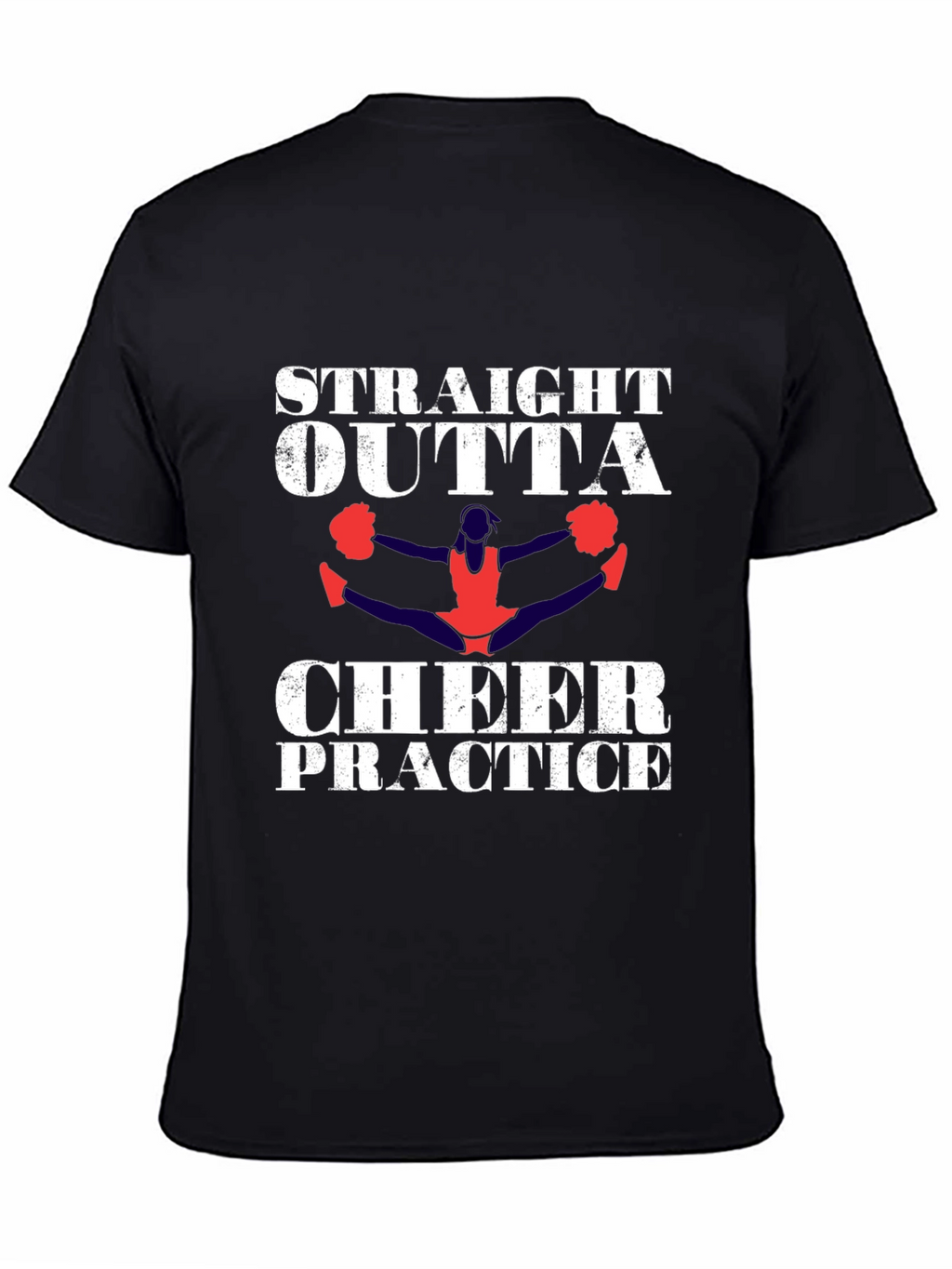 Straight Outta Cheer Practice T-Shirt