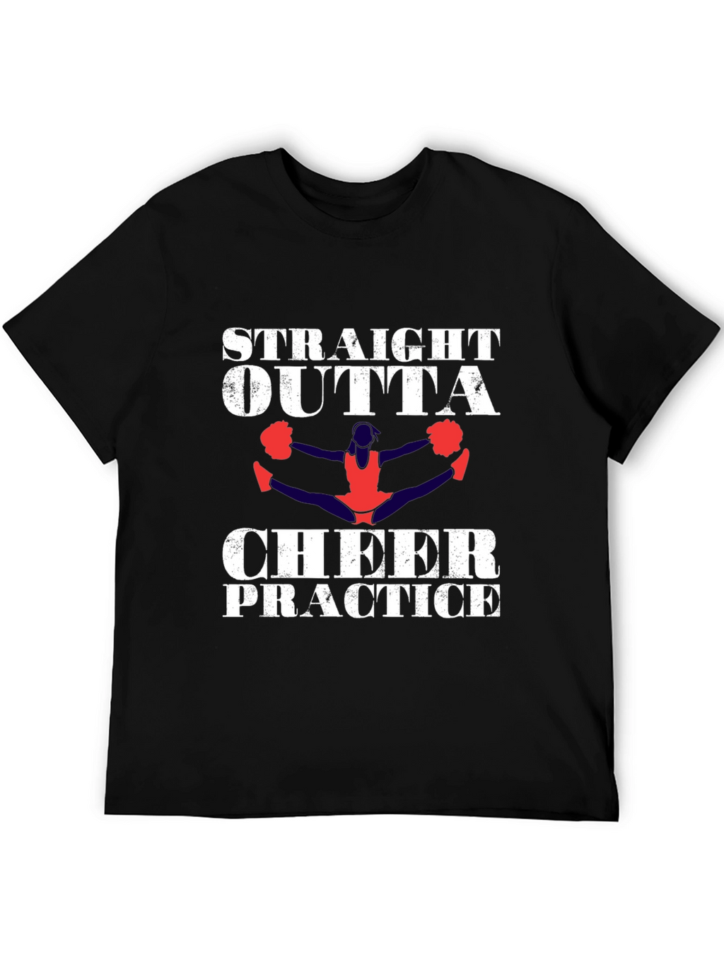Straight Outta Cheer Practice T-Shirt