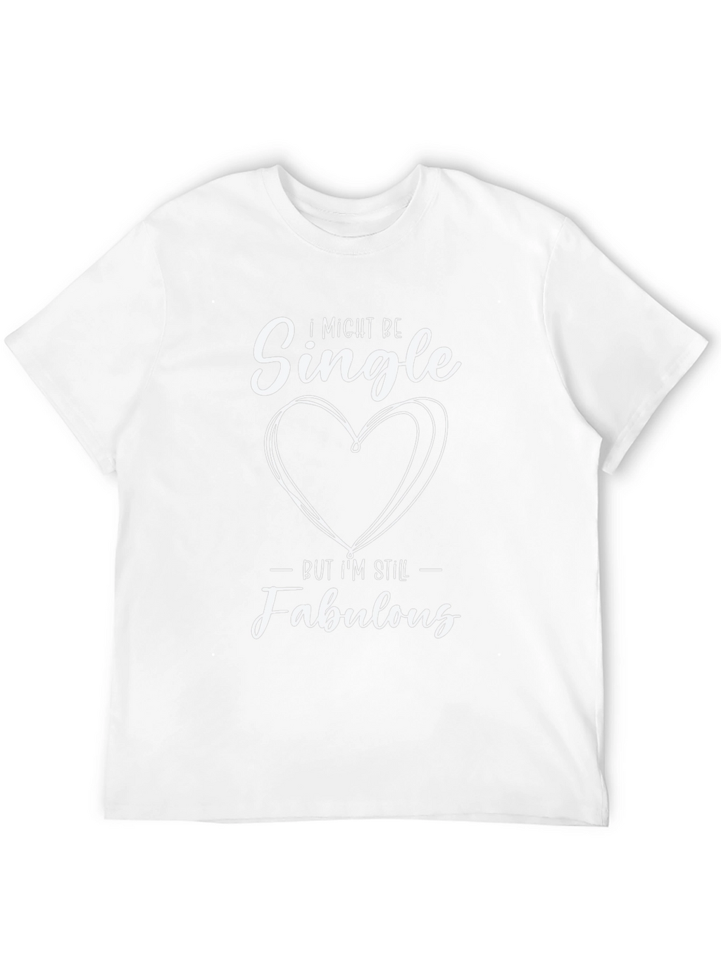 Single and Fabulous Graphic Tee - Trendy Unisex Shirt