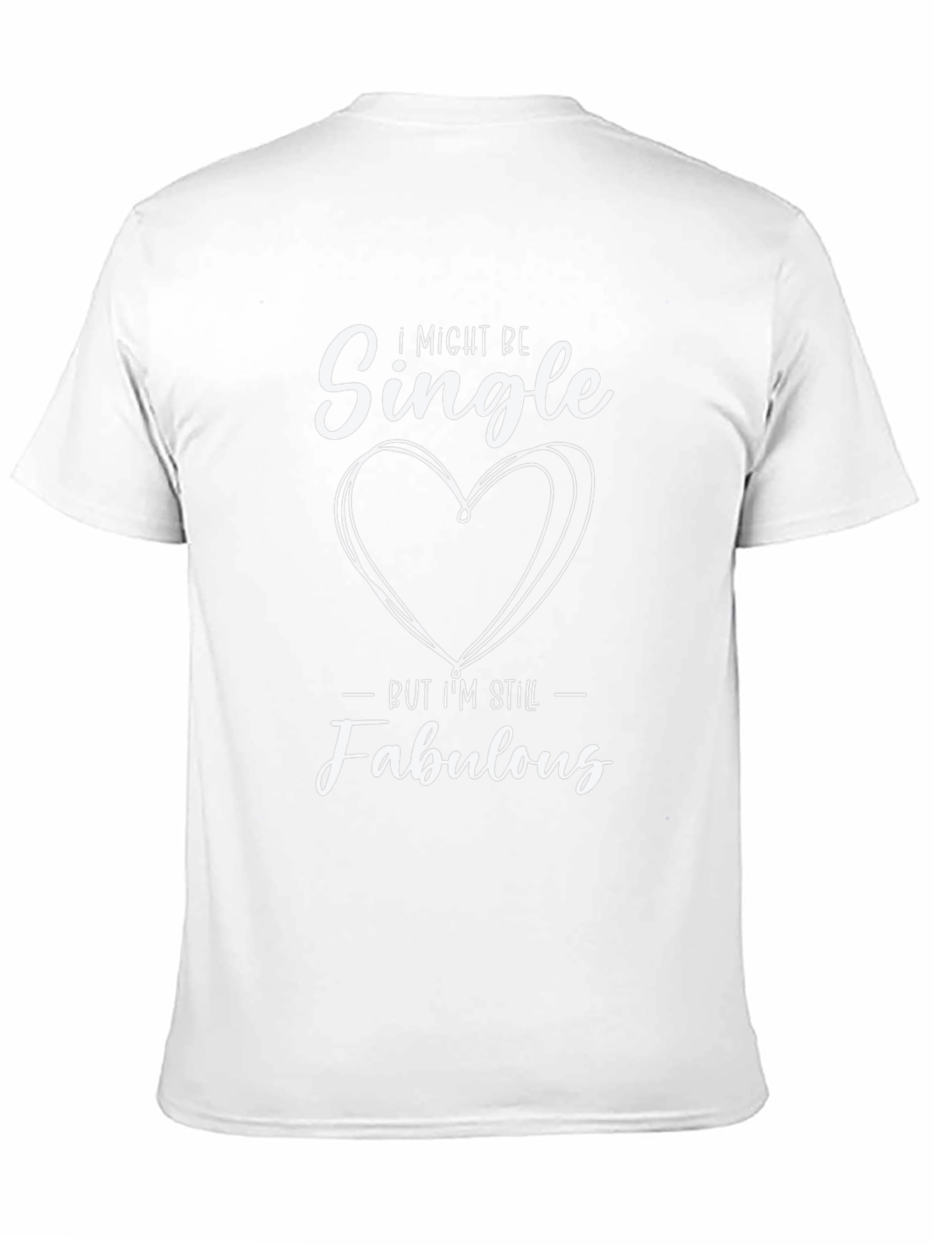 Single and Fabulous Graphic Tee - Trendy Unisex Shirt