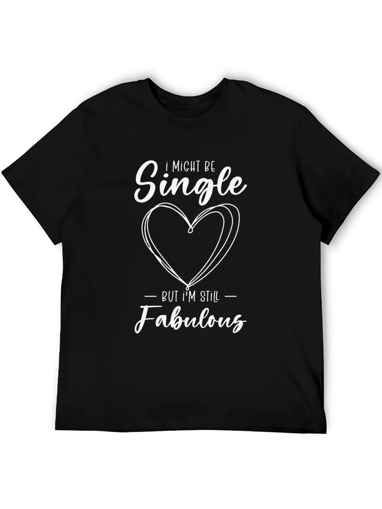 Single and Fabulous Graphic Tee - Trendy Unisex Shirt