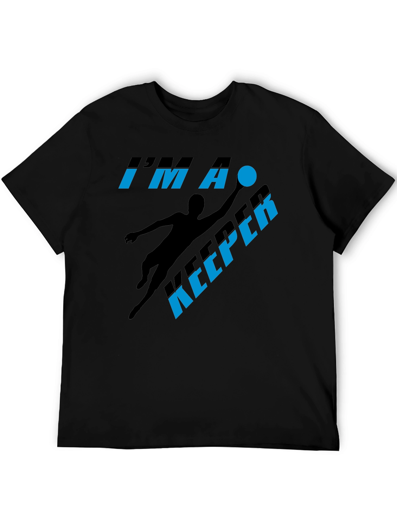 Im A Keeper Graphic T-Shirt - Soccer Goalie Tee