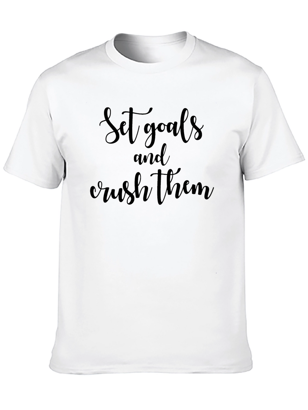 Motivational Set Goals Black T-Shirt
