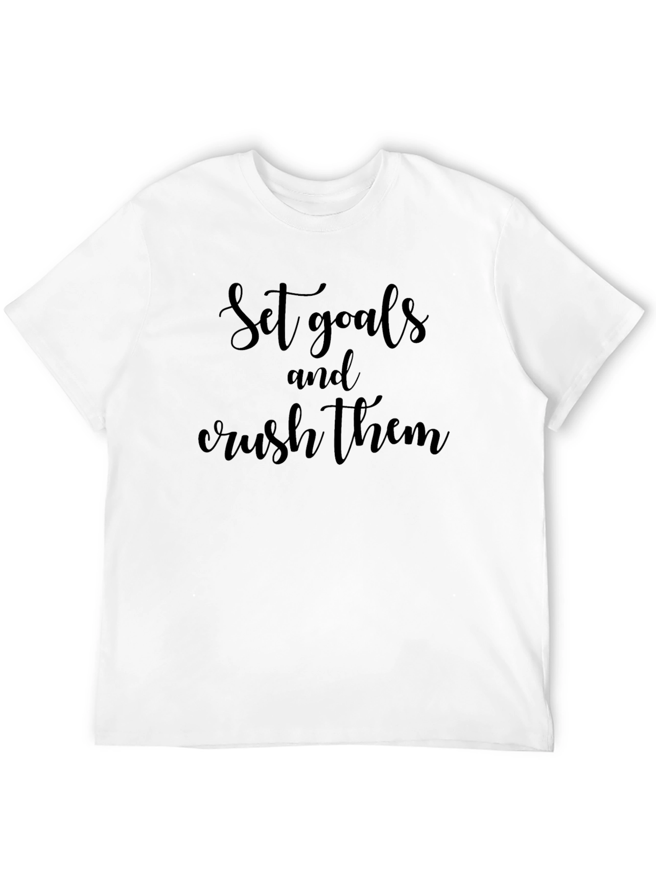 Motivational Set Goals Black T-Shirt