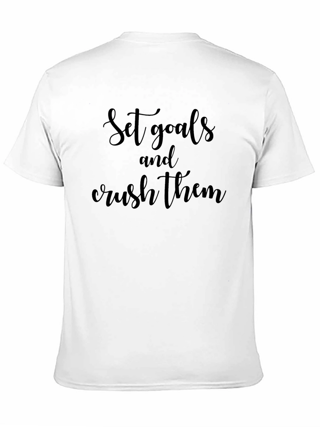 Motivational Set Goals Black T-Shirt