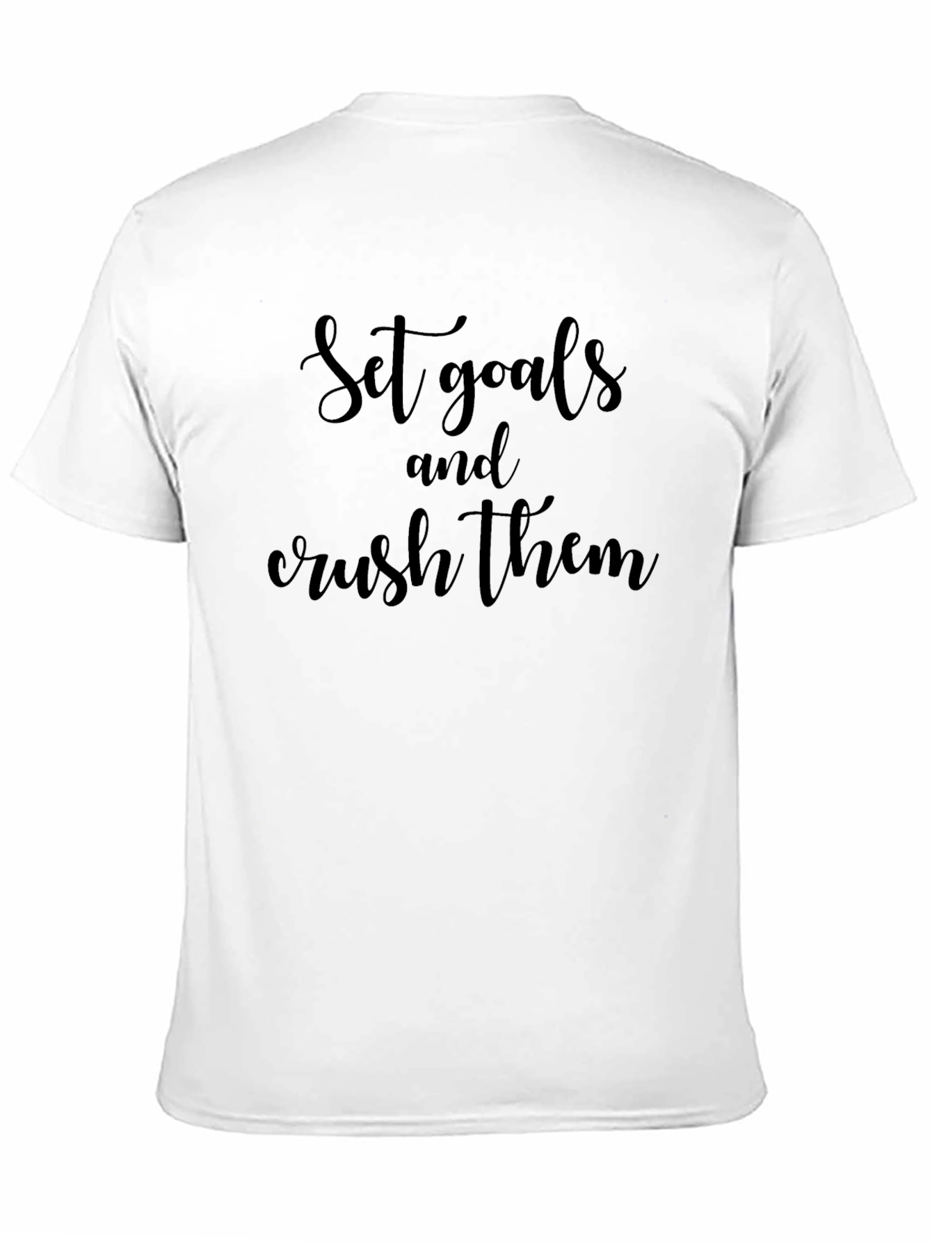 Motivational Set Goals Black T-Shirt